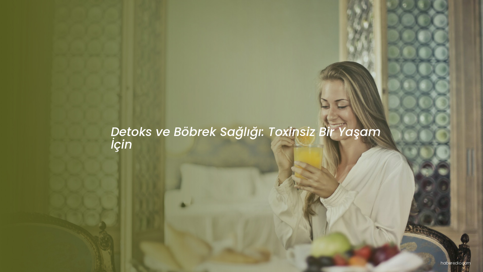 Detoks ve Böbrek Sağlığı: Toxinsiz Bir Yaşam İçin Detoks ve Böbrek Sağlığı: Toxinsiz Bir Yaşam İçin