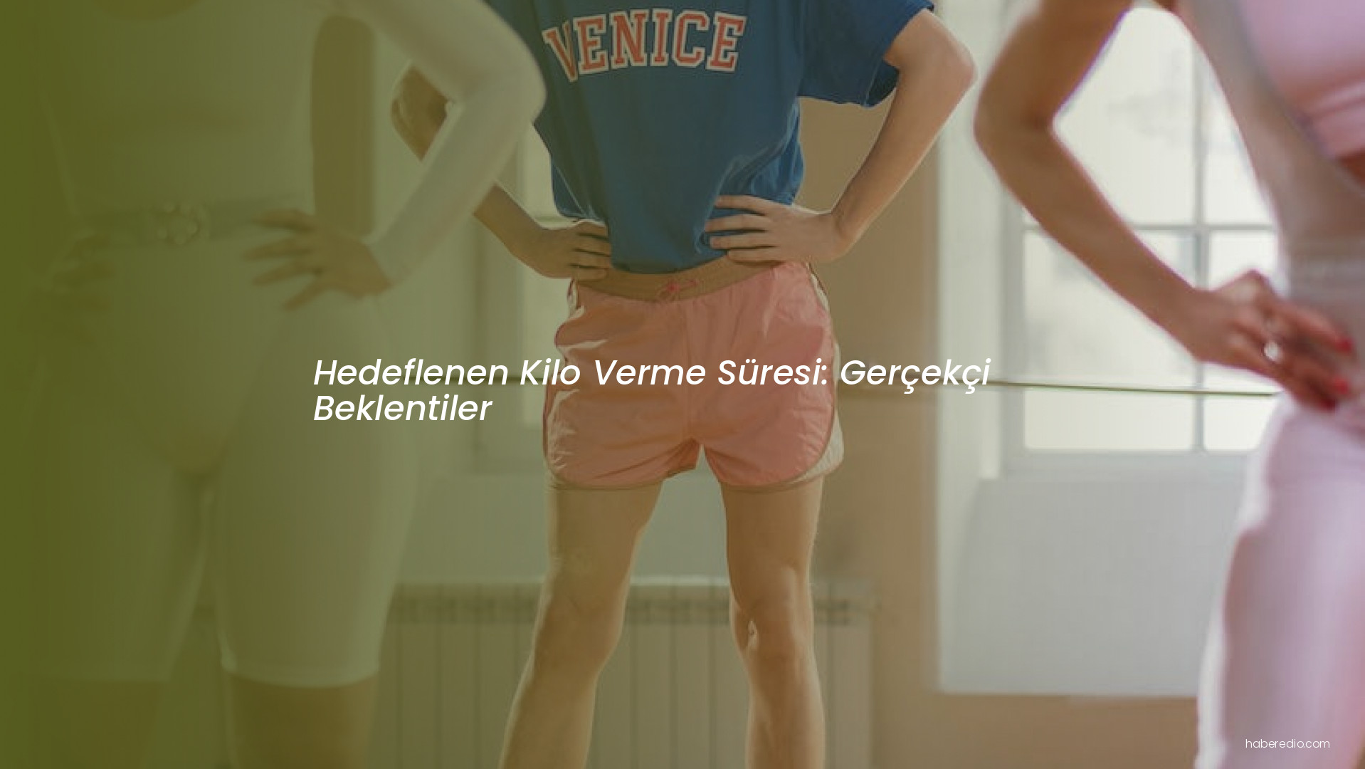 Hedeflenen Kilo Verme Süresi: Gerçekçi Beklentiler Hedeflenen Kilo Verme Süresi: Gerçekçi Beklentiler
