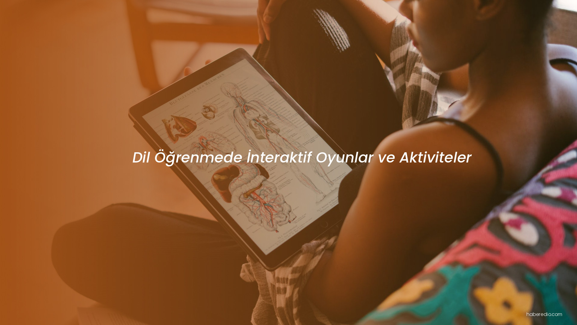 Dil Öğrenmede İnteraktif Oyunlar ve Aktiviteler Dil Öğrenmede İnteraktif Oyunlar ve Aktiviteler