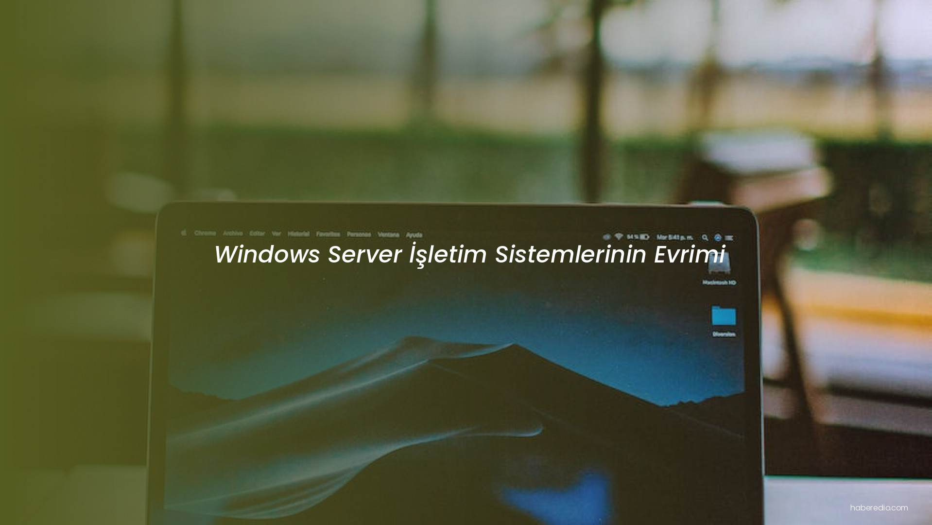 Windows Server İşletim Sistemlerinin Evrimi