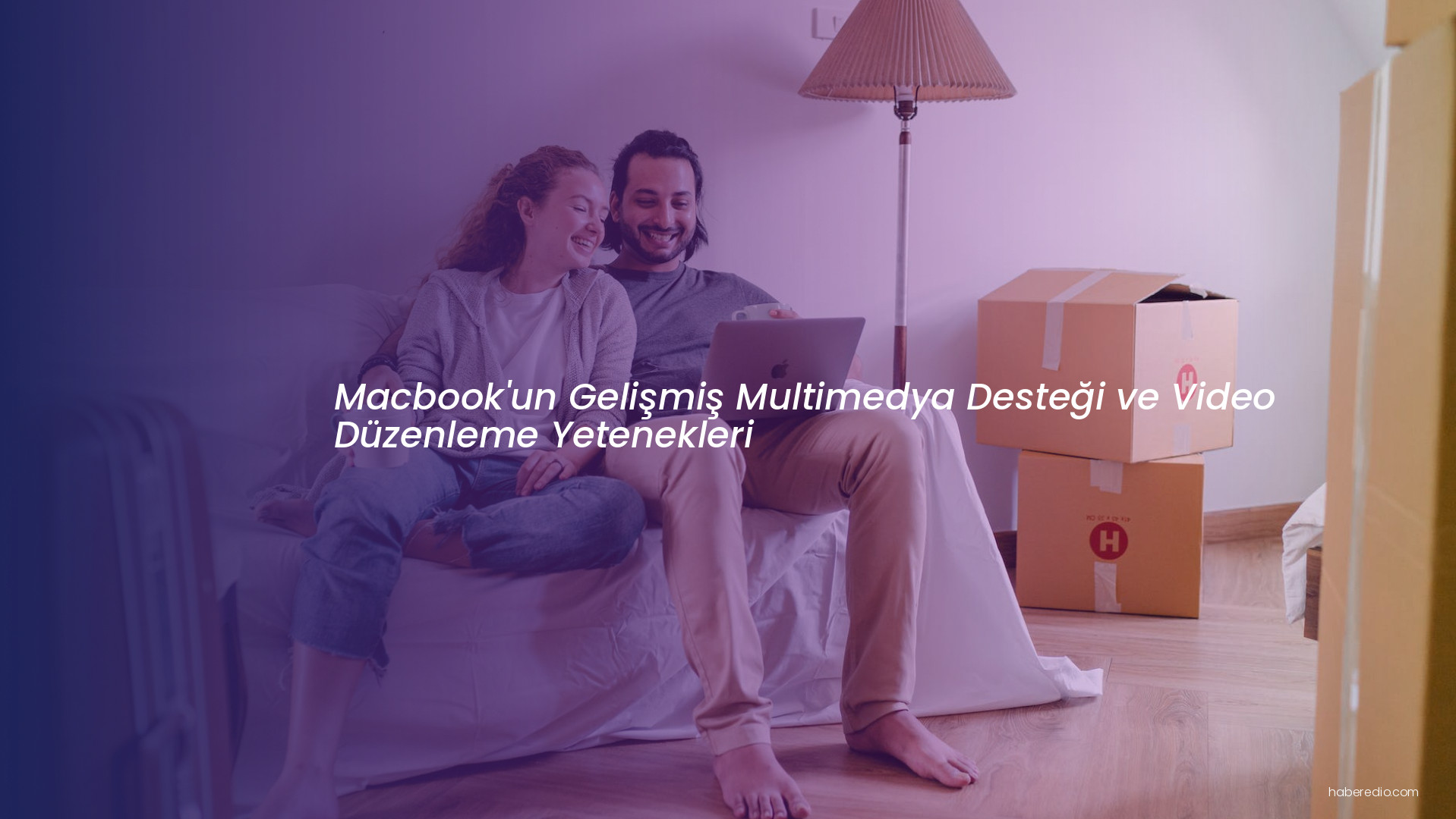 Macbook'un Gelişmiş Multimedya Desteği ve Video Düzenleme Yetenekleri Macbook'un Gelişmiş Multimedya Desteği ve Video Düzenleme Yetenekleri