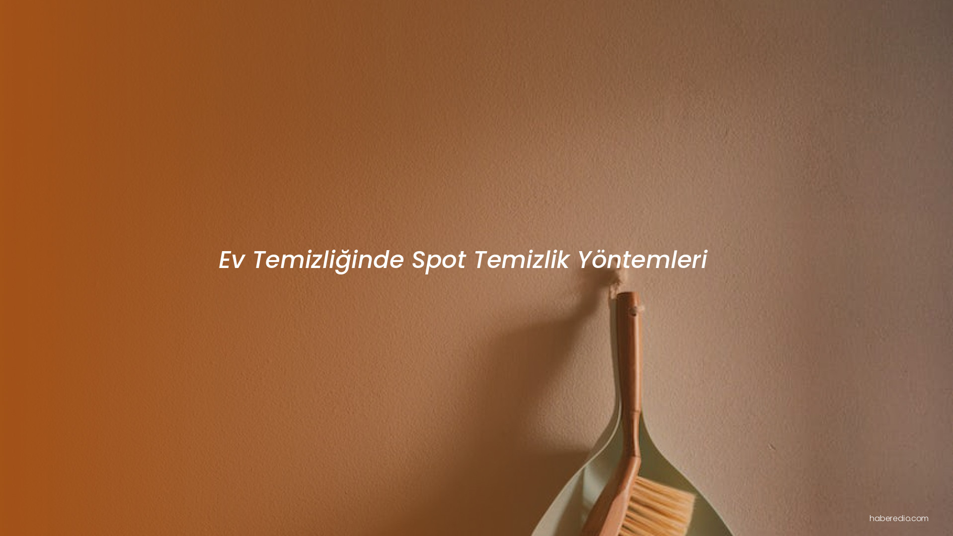 Ev Temizliğinde Spot Temizlik Yöntemleri Ev Temizliğinde Spot Temizlik Yöntemleri