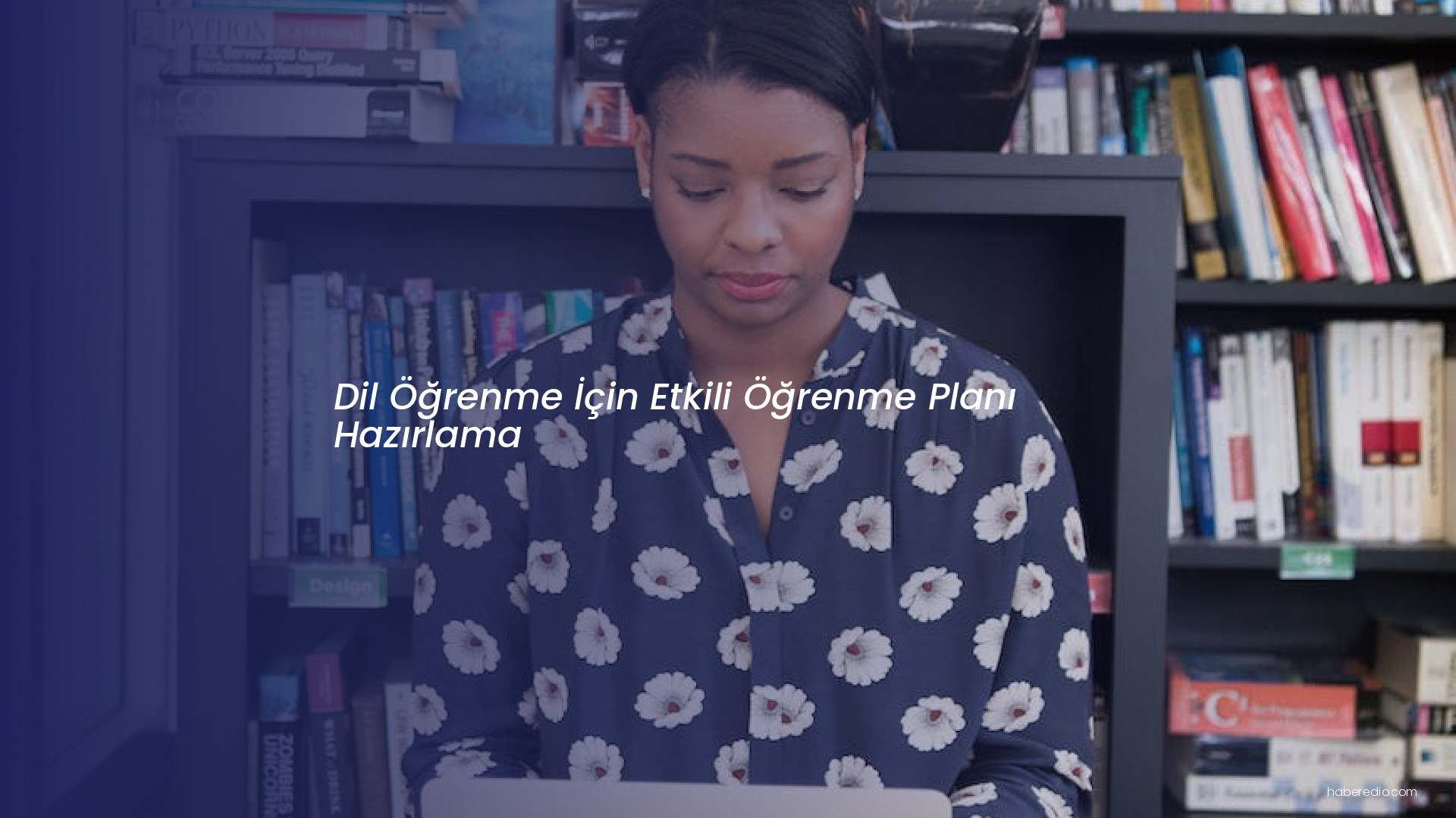 Dil Öğrenme İçin Etkili Öğrenme Planı Hazırlama Dil Öğrenme İçin Etkili Öğrenme Planı Hazırlama