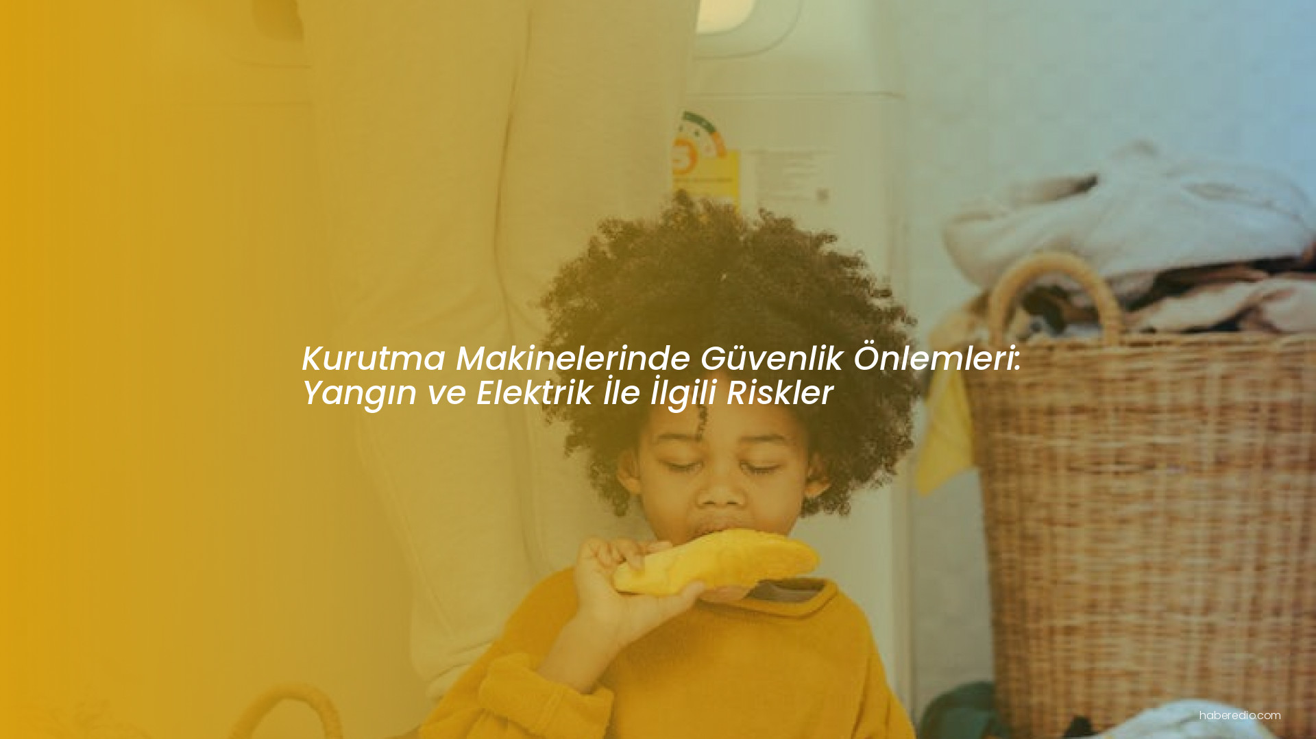 Kurutma Makinelerinde Güvenlik Önlemleri: Yangın ve Elektrik İle İlgili Riskler Kurutma Makinelerinde Güvenlik Önlemleri: Yangın ve Elektrik İle İlgili Riskler
