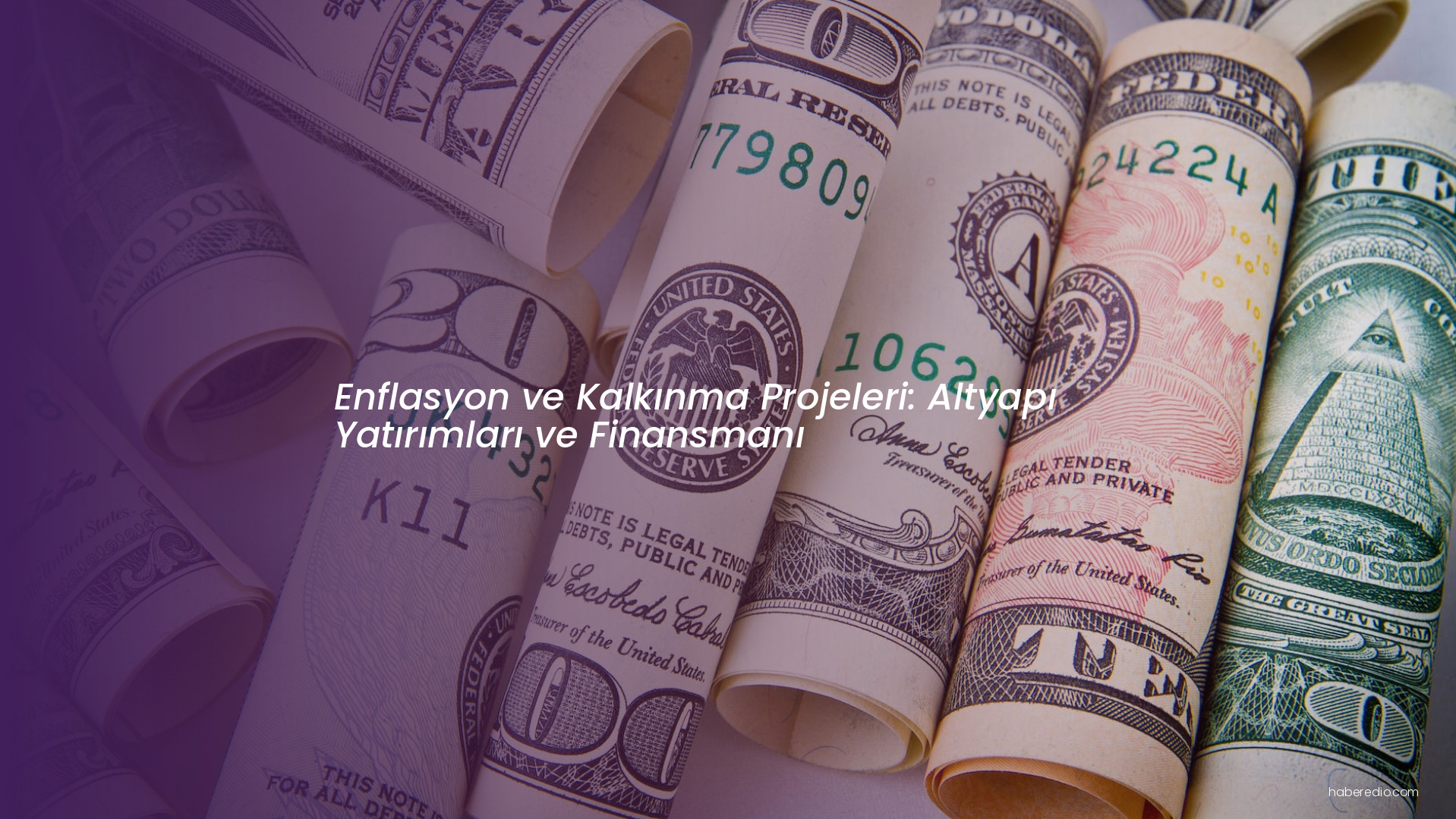 Enflasyon ve Kalkınma Projeleri: Altyapı Yatırımları ve Finansmanı Enflasyon ve Kalkınma Projeleri: Altyapı Yatırımları ve Finansmanı