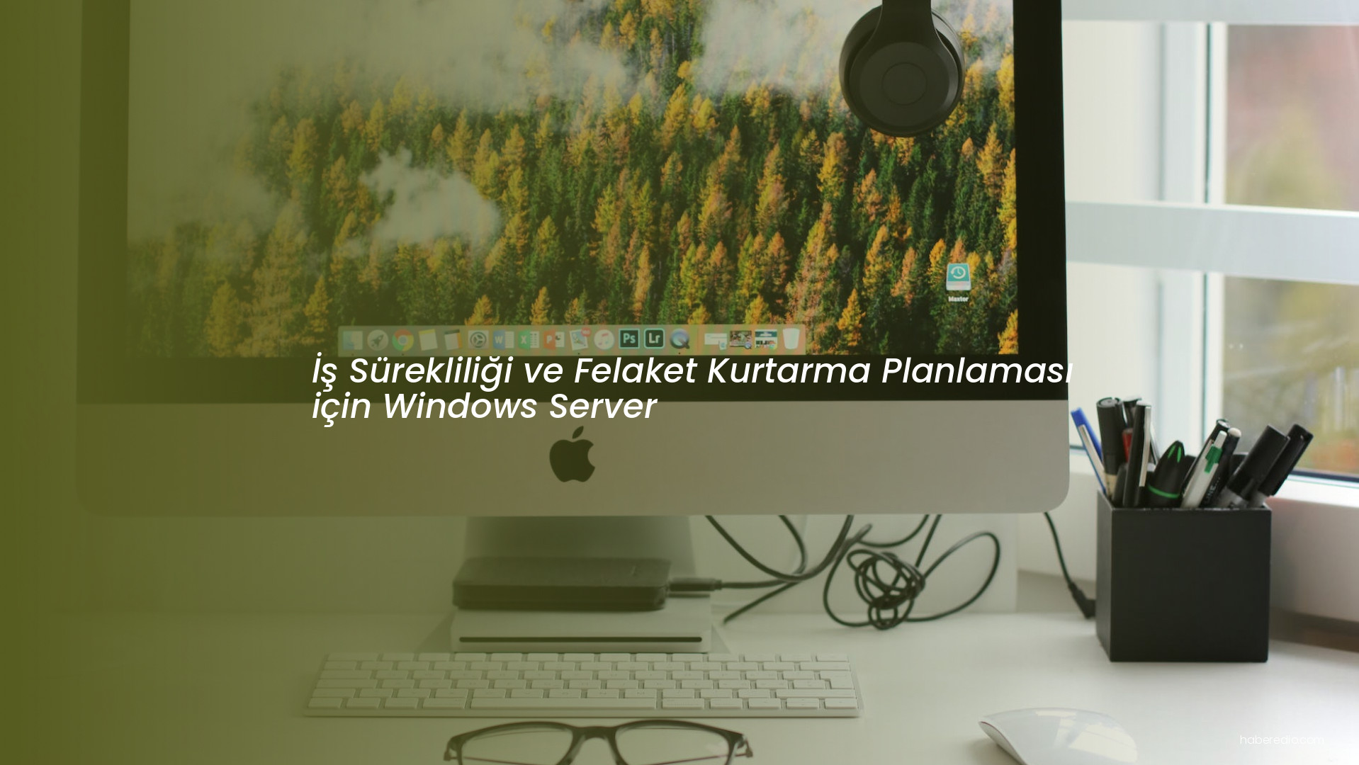 İş Sürekliliği ve Felaket Kurtarma Planlaması için Windows Server İş Sürekliliği ve Felaket Kurtarma Planlaması için Windows Server
