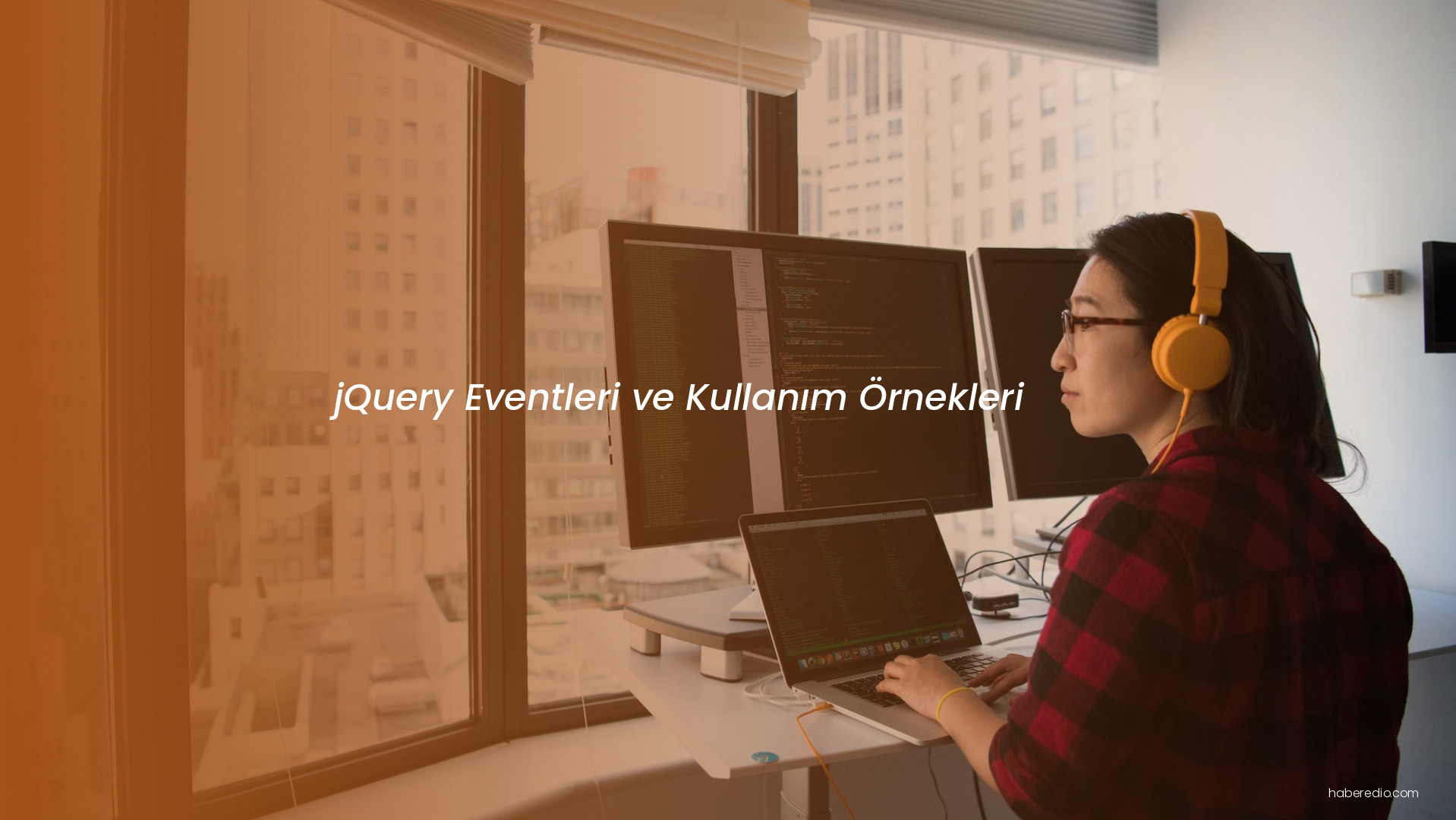 jQuery Eventleri ve Kullanım Örnekleri
