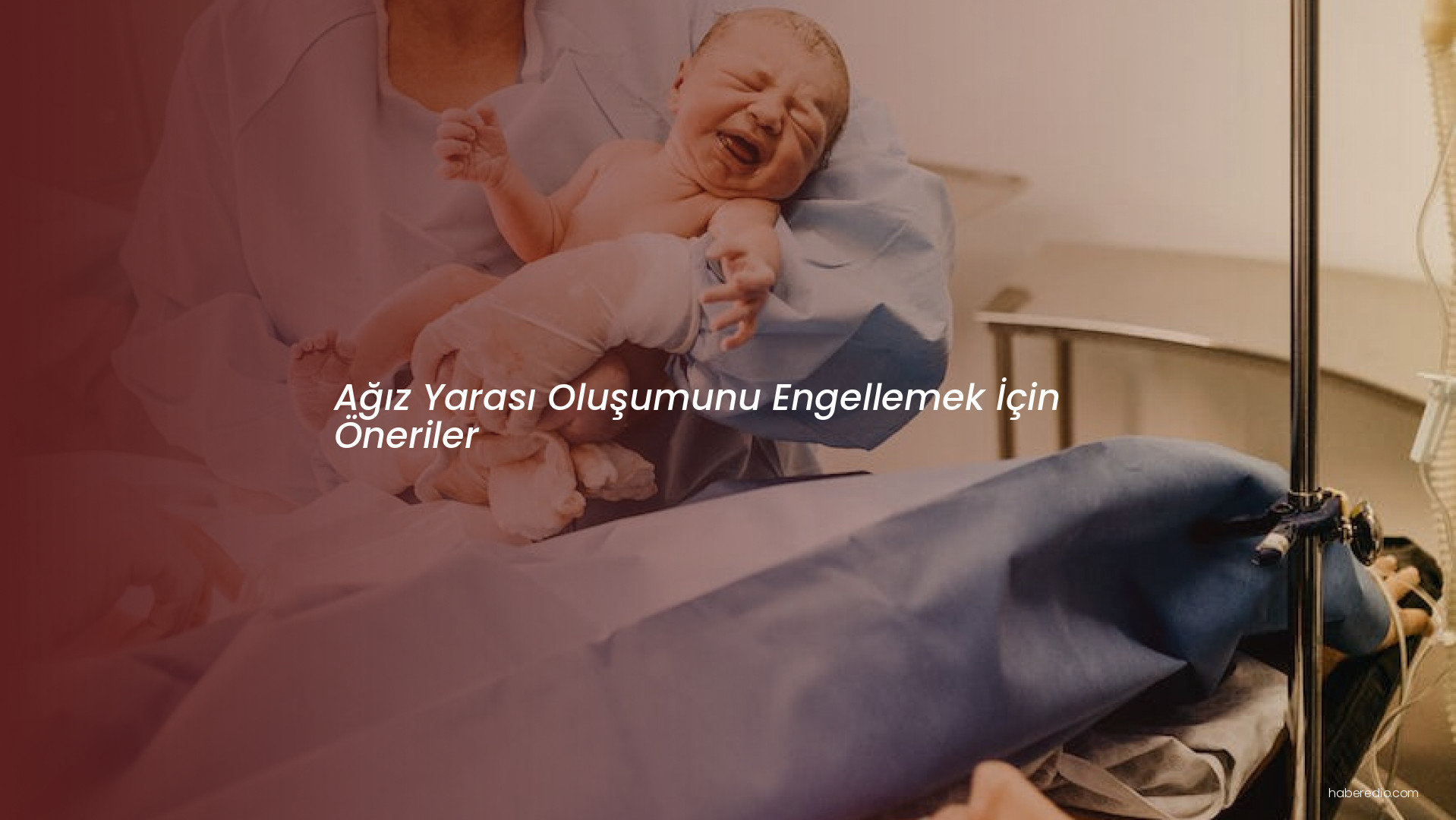 Ağız Yarası Oluşumunu Engellemek İçin Öneriler Ağız Yarası Oluşumunu Engellemek İçin Öneriler