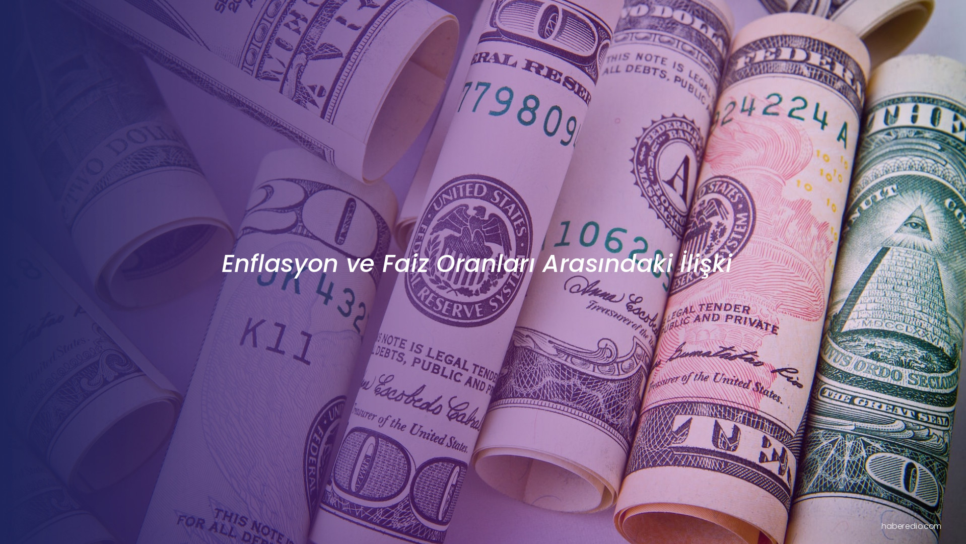 Enflasyon ve Faiz Oranları Arasındaki İlişki Enflasyon ve Faiz Oranları Arasındaki İlişki