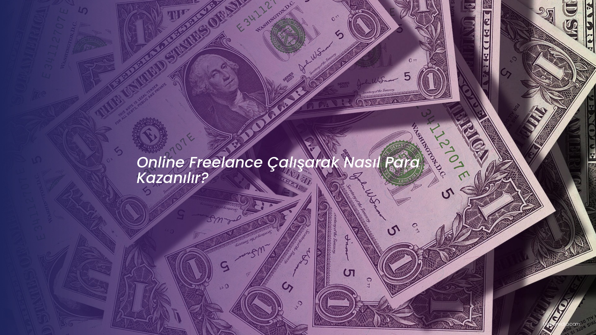 Online Freelance Çalışarak Nasıl Para Kazanılır? Online Freelance Çalışarak Nasıl Para Kazanılır?