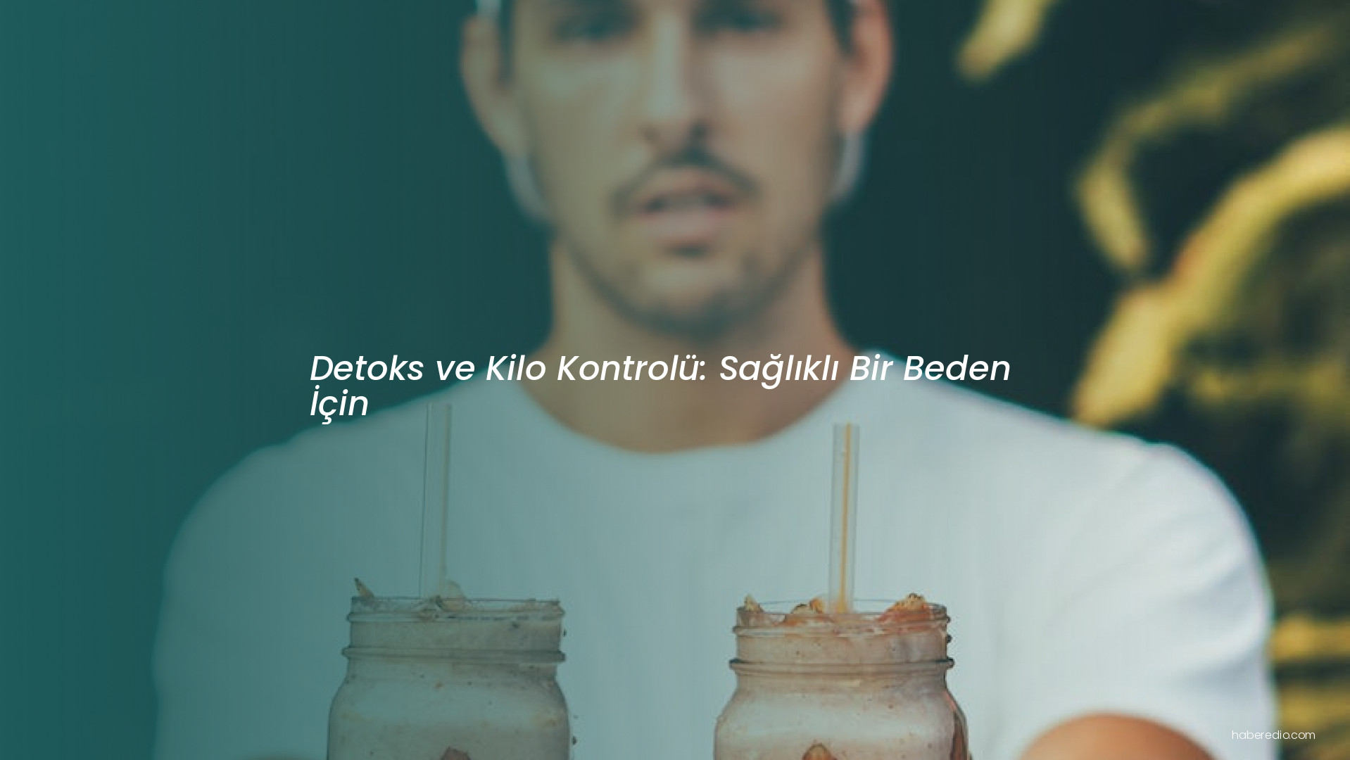 Detoks ve Kilo Kontrolü: Sağlıklı Bir Beden İçin Detoks ve Kilo Kontrolü: Sağlıklı Bir Beden İçin