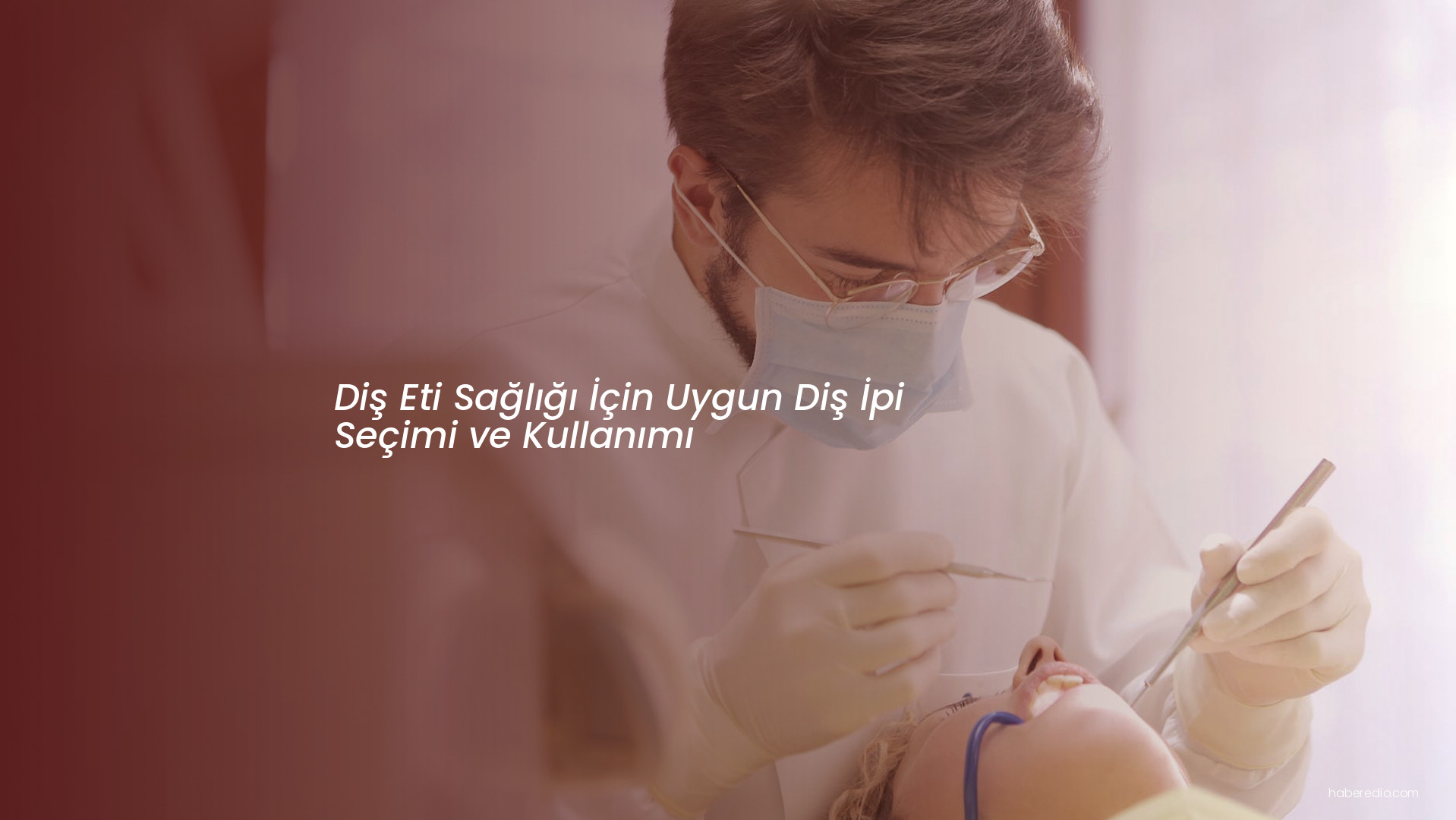 Diş Eti Sağlığı İçin Uygun Diş İpi Seçimi ve Kullanımı Diş Eti Sağlığı İçin Uygun Diş İpi Seçimi ve Kullanımı