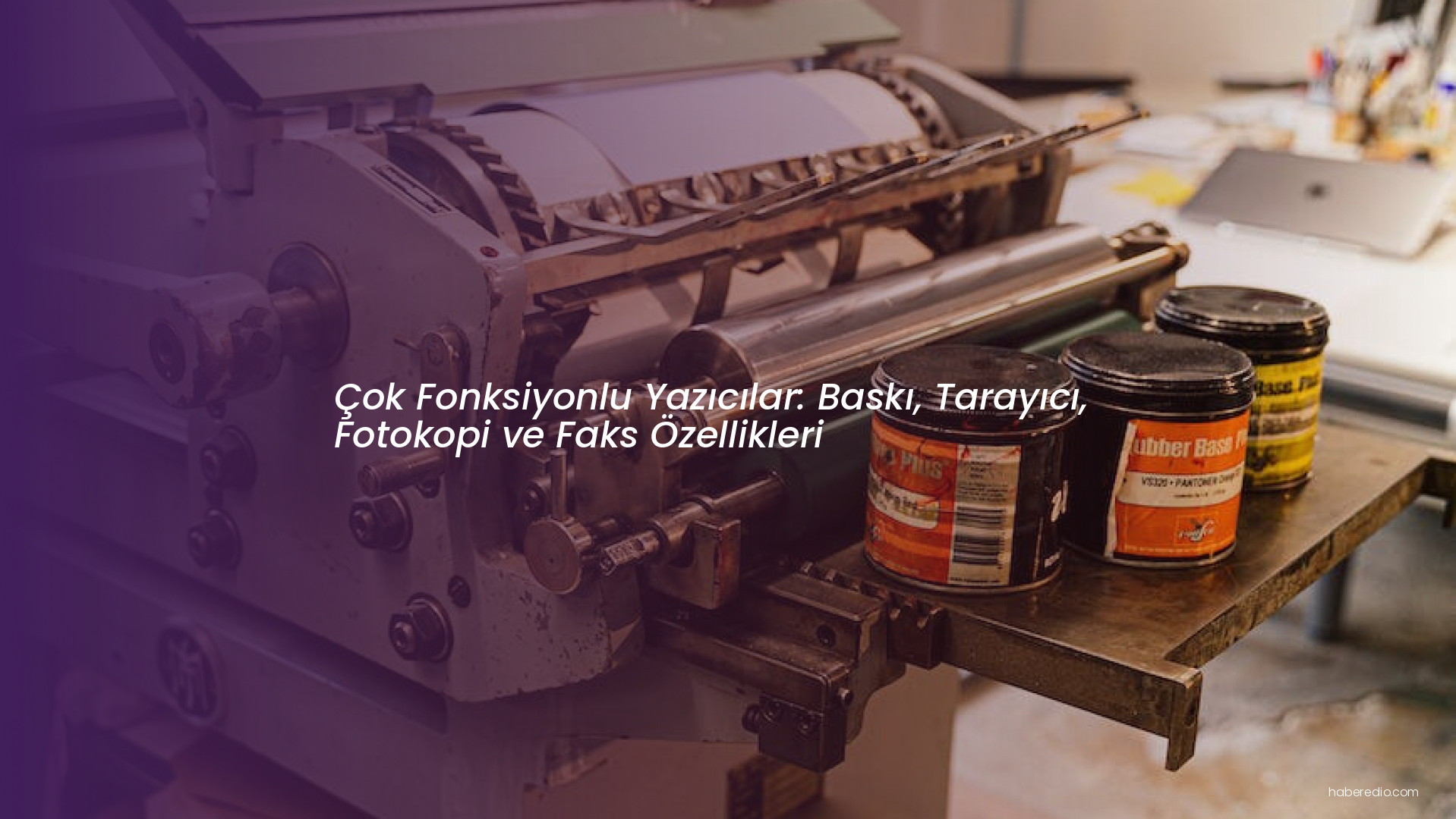 Çok Fonksiyonlu Yazıcılar: Baskı, Tarayıcı, Fotokopi ve Faks Özellikleri Çok Fonksiyonlu Yazıcılar: Baskı, Tarayıcı, Fotokopi ve Faks Özellikleri
