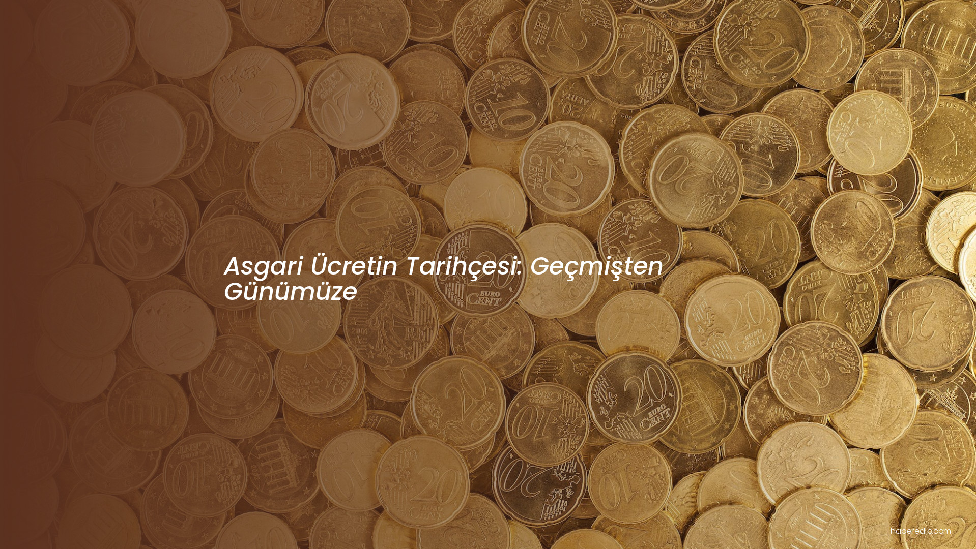 Asgari Ücretin Tarihçesi: Geçmişten Günümüze Asgari Ücretin Tarihçesi: Geçmişten Günümüze