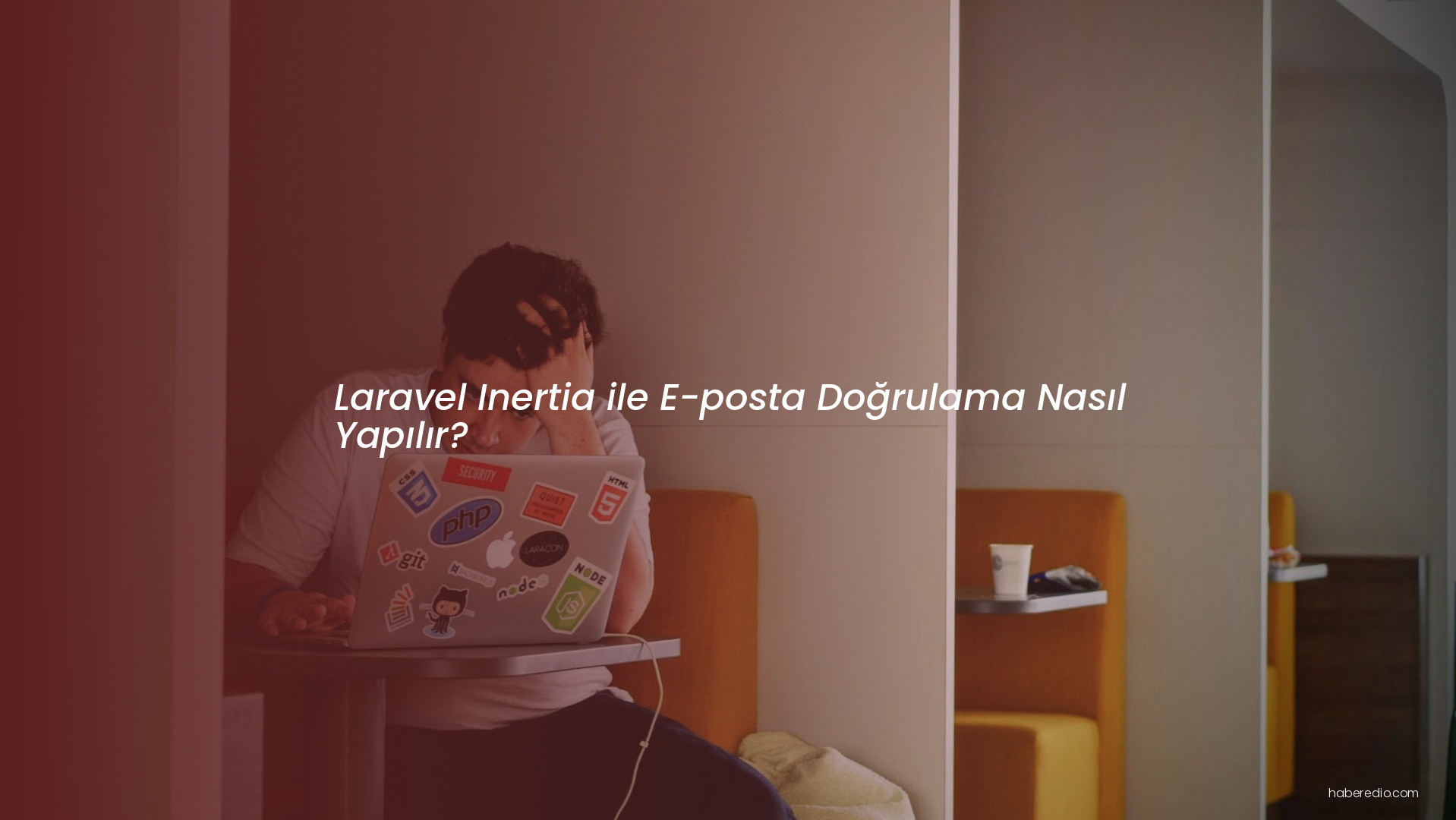 Laravel Inertia ile E-posta Doğrulama Nasıl Yapılır? Laravel Inertia ile E-posta Doğrulama Nasıl Yapılır?