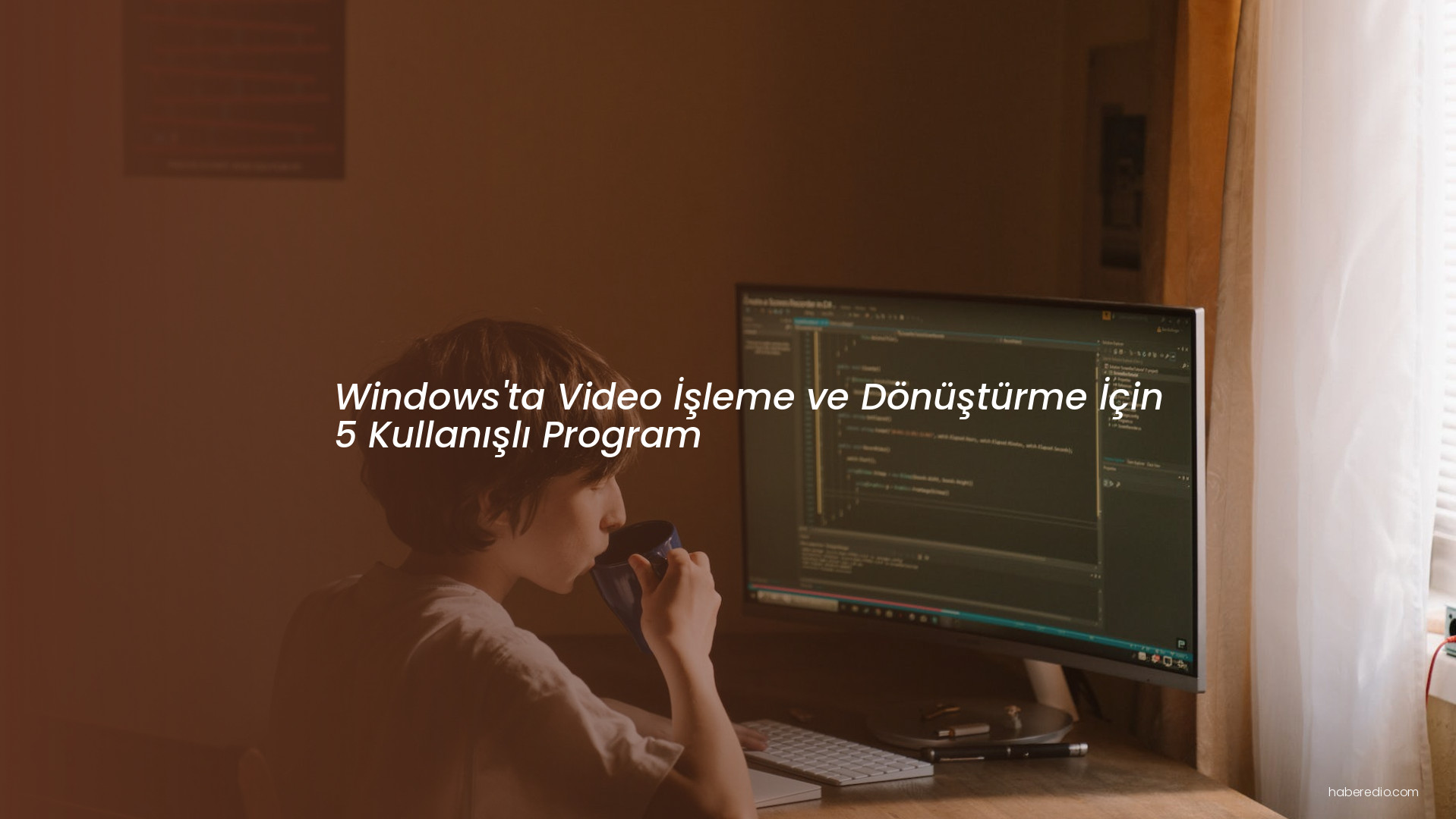 Windows'ta Video İşleme ve Dönüştürme İçin 5 Kullanışlı Program Windows'ta Video İşleme ve Dönüştürme İçin 5 Kullanışlı Program