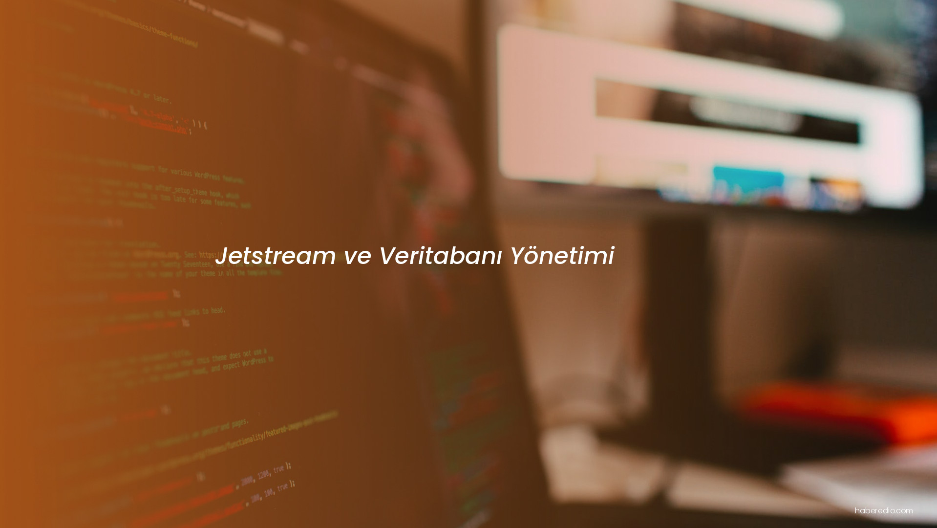 Jetstream ve Veritabanı Yönetimi Jetstream ve Veritabanı Yönetimi