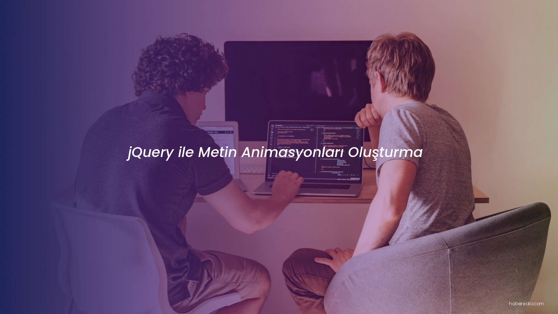 jQuery ile Metin Animasyonları Oluşturma jQuery ile Metin Animasyonları Oluşturma
