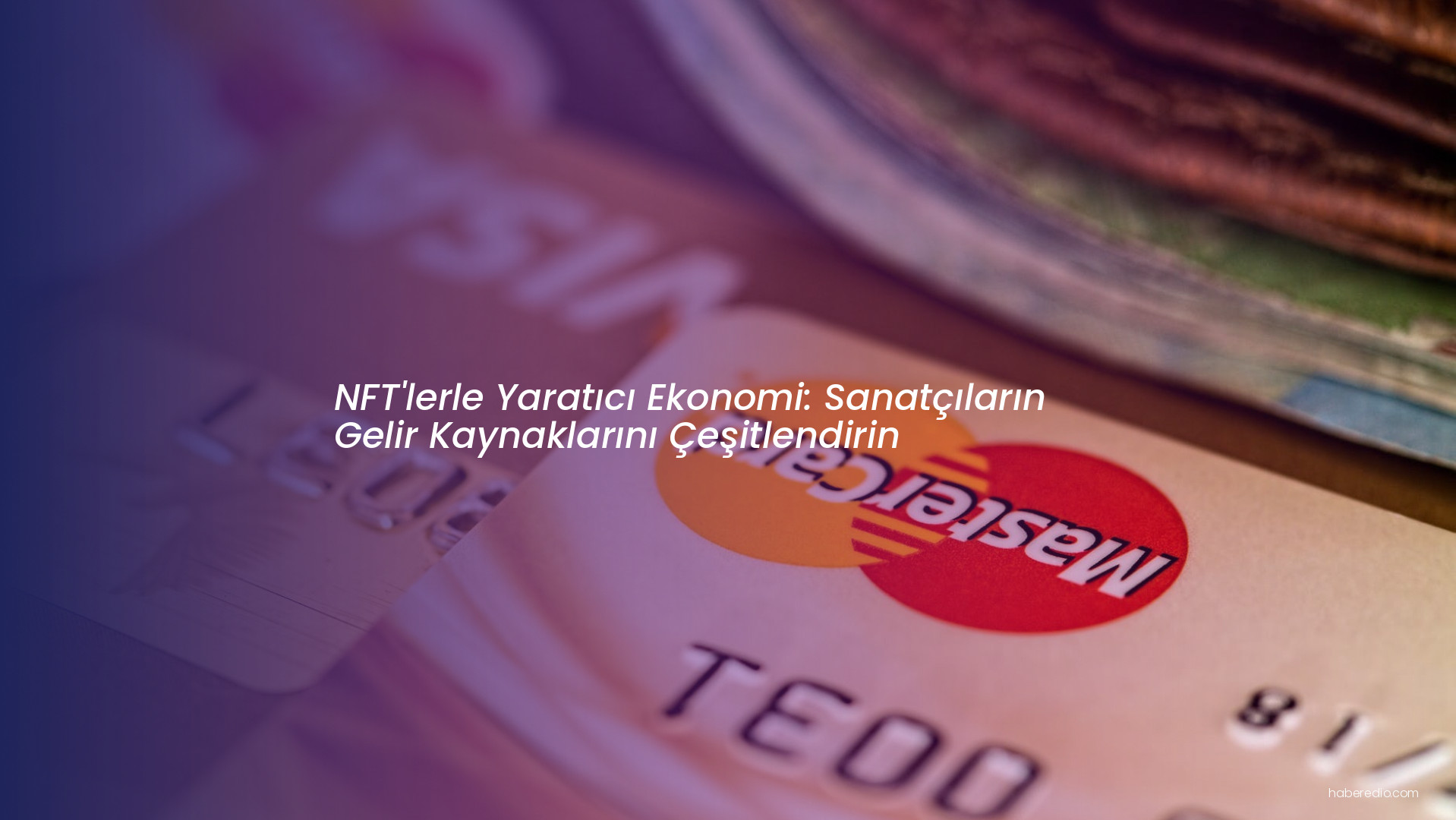 NFT'lerle Yaratıcı Ekonomi: Sanatçıların Gelir Kaynaklarını Çeşitlendirin NFT'lerle Yaratıcı Ekonomi: Sanatçıların Gelir Kaynaklarını Çeşitlendirin