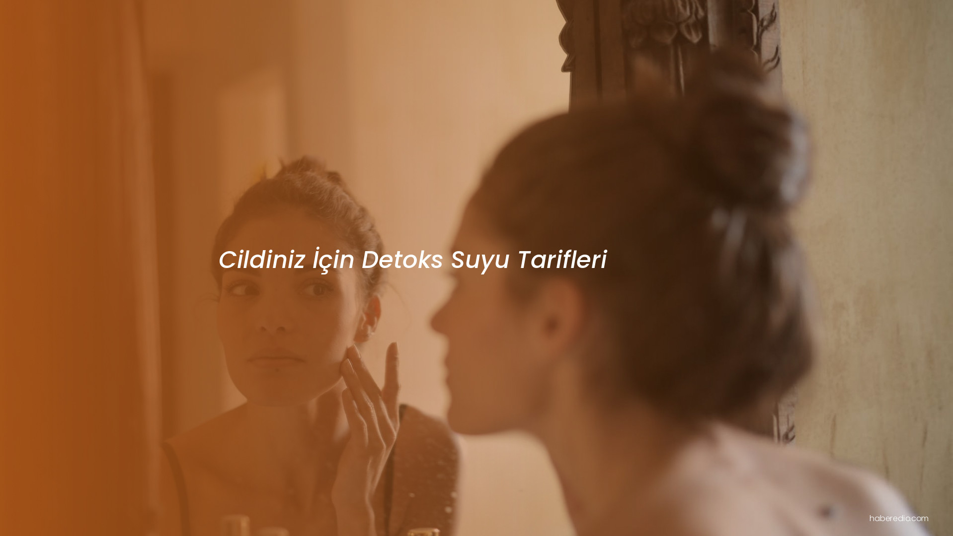 Cildiniz İçin Detoks Suyu Tarifleri Cildiniz İçin Detoks Suyu Tarifleri