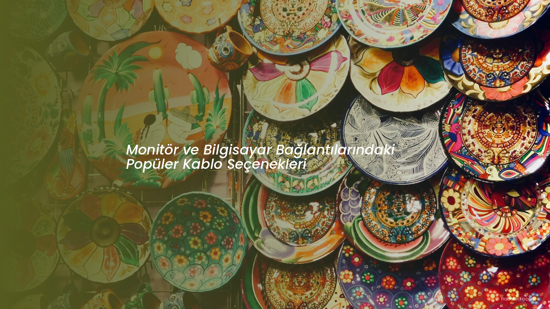 Monitör ve Bilgisayar Bağlantılarındaki Popüler Kablo Seçenekleri Monitör ve Bilgisayar Bağlantılarındaki Popüler Kablo Seçenekleri