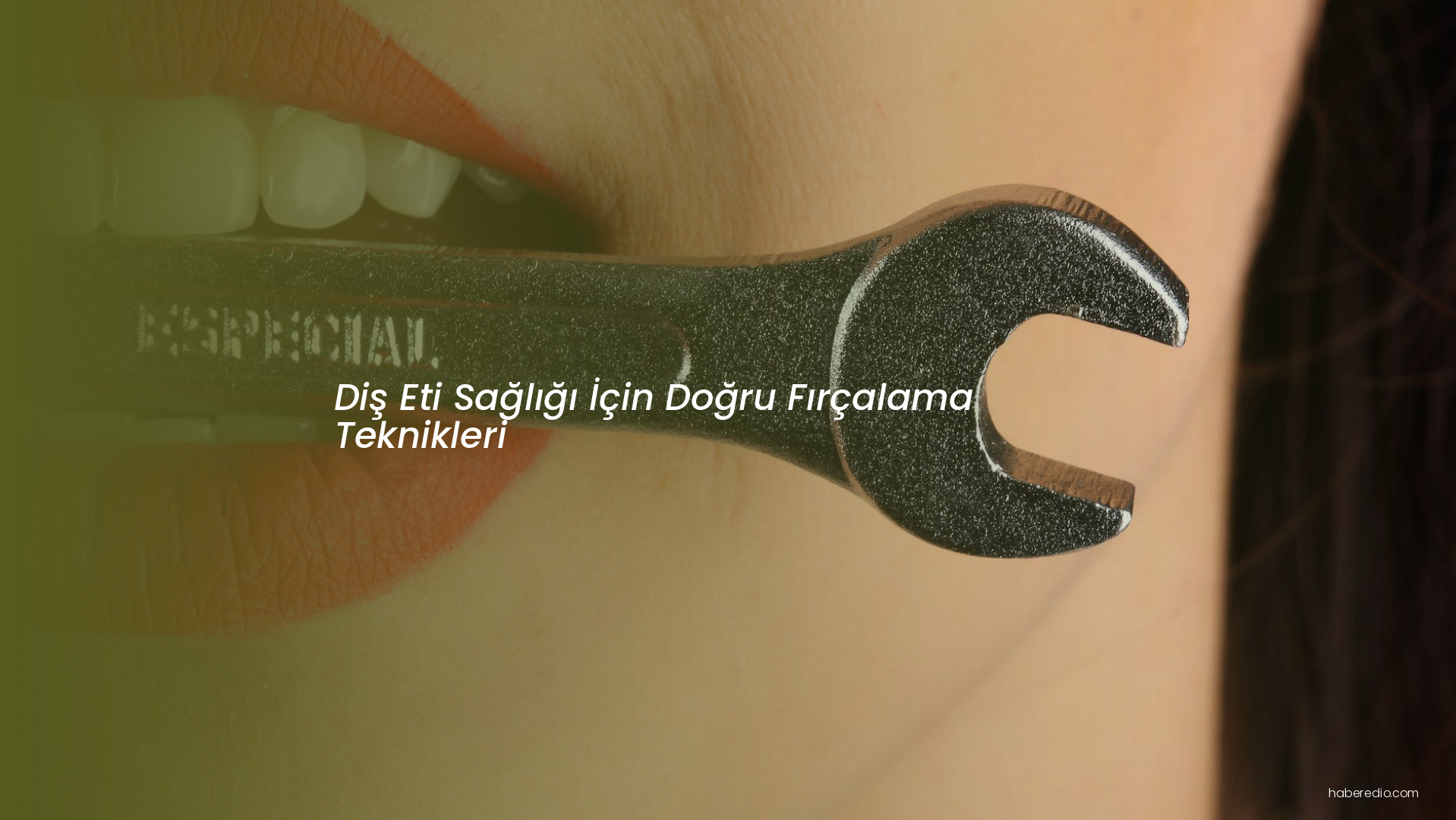 Diş Eti Sağlığı İçin Doğru Fırçalama Teknikleri Diş Eti Sağlığı İçin Doğru Fırçalama Teknikleri