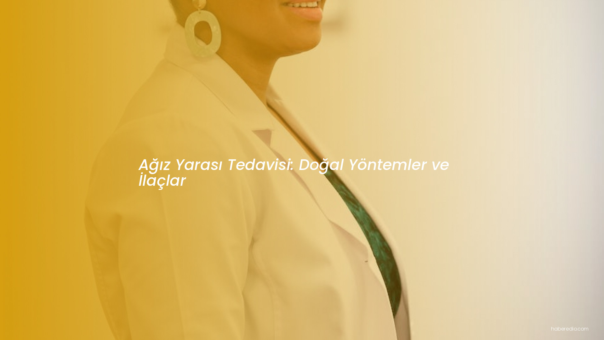 Ağız Yarası Tedavisi: Doğal Yöntemler ve İlaçlar Ağız Yarası Tedavisi: Doğal Yöntemler ve İlaçlar