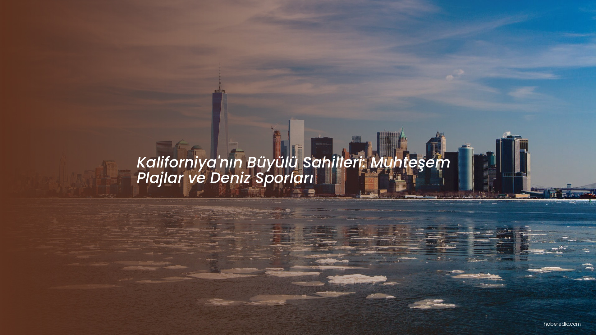 Kaliforniya'nın Büyülü Sahilleri: Muhteşem Plajlar ve Deniz Sporları Kaliforniya'nın Büyülü Sahilleri: Muhteşem Plajlar ve Deniz Sporları