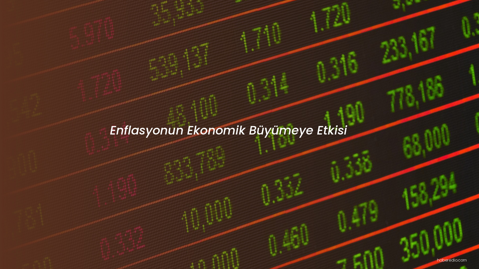 Enflasyonun Ekonomik Büyümeye Etkisi Enflasyonun Ekonomik Büyümeye Etkisi