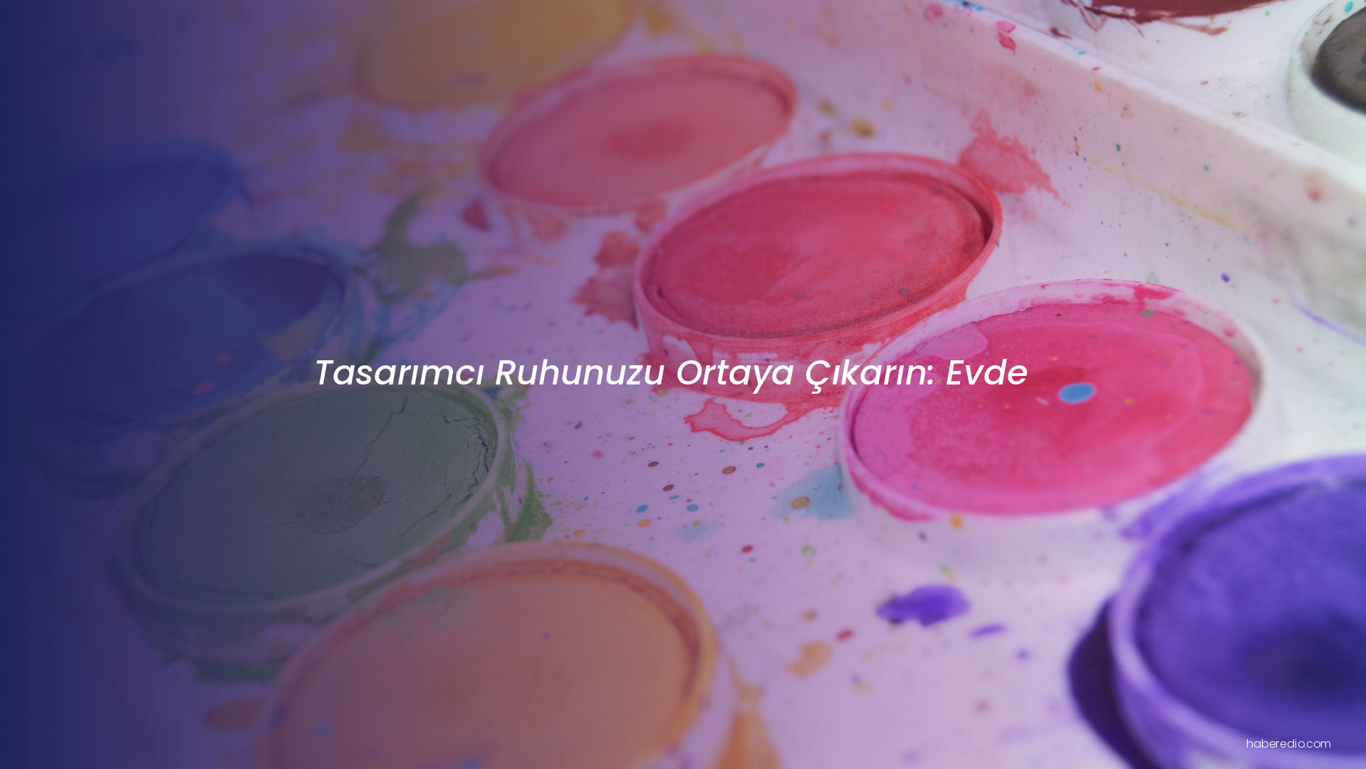 Tasarımcı Ruhunuzu Ortaya Çıkarın: Evde Tasarımcı Ruhunuzu Ortaya Çıkarın: Evde