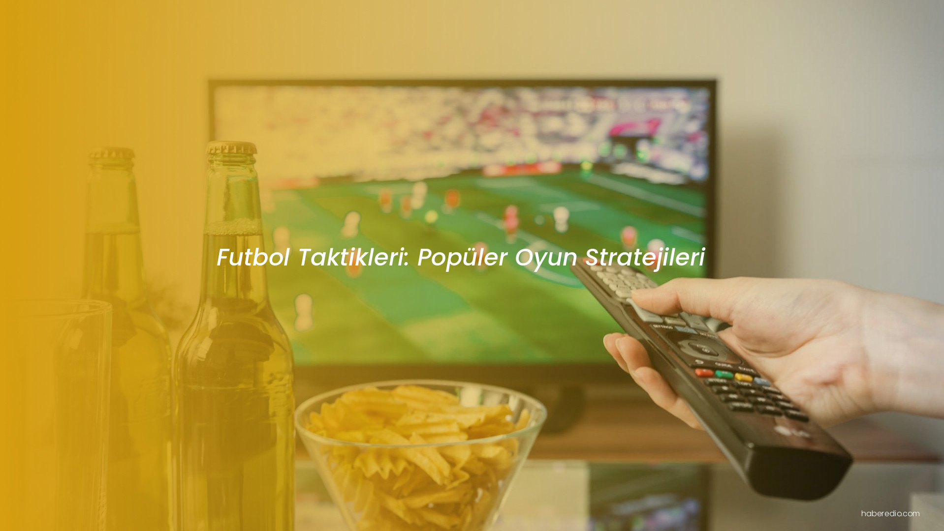 Futbol Taktikleri: Popüler Oyun Stratejileri Futbol Taktikleri: Popüler Oyun Stratejileri