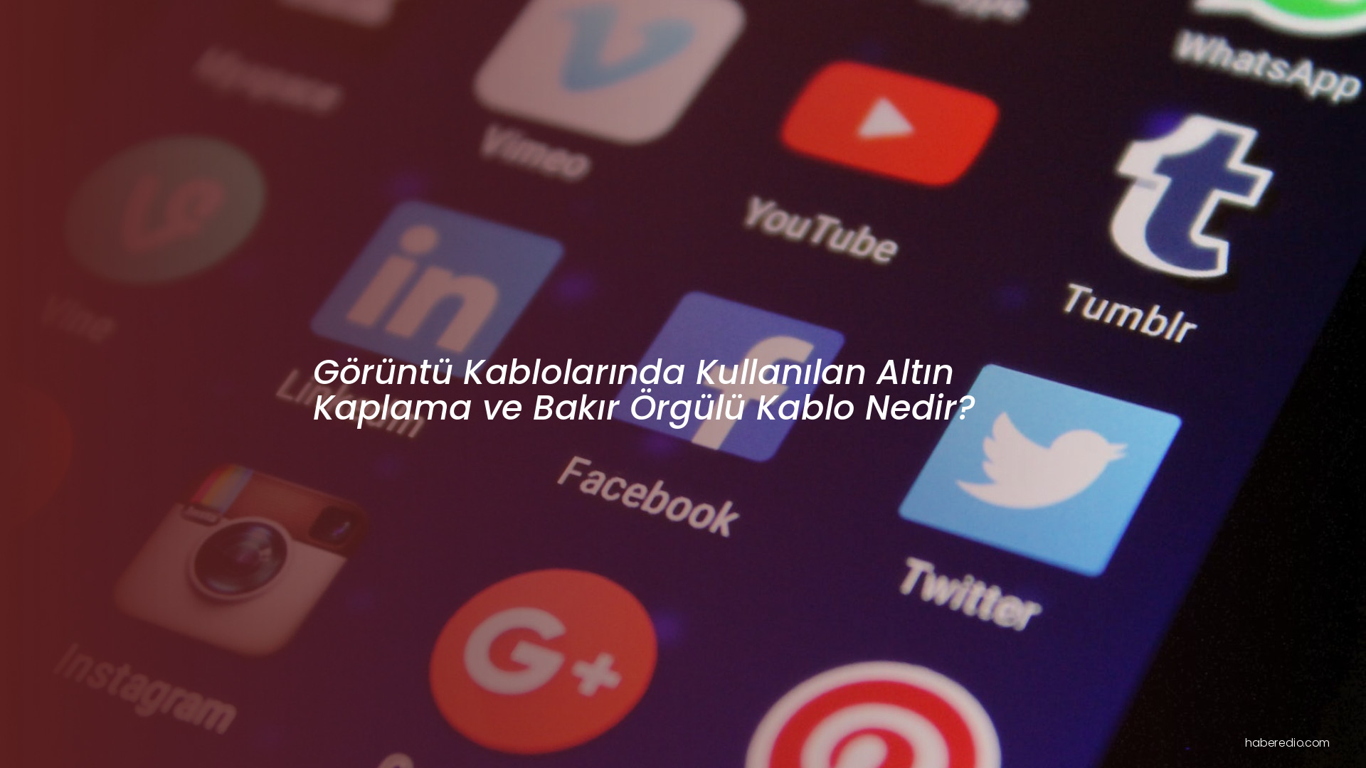 Görüntü Kablolarında Kullanılan Altın Kaplama ve Bakır Örgülü Kablo Nedir? Görüntü Kablolarında Kullanılan Altın Kaplama ve Bakır Örgülü Kablo Nedir?