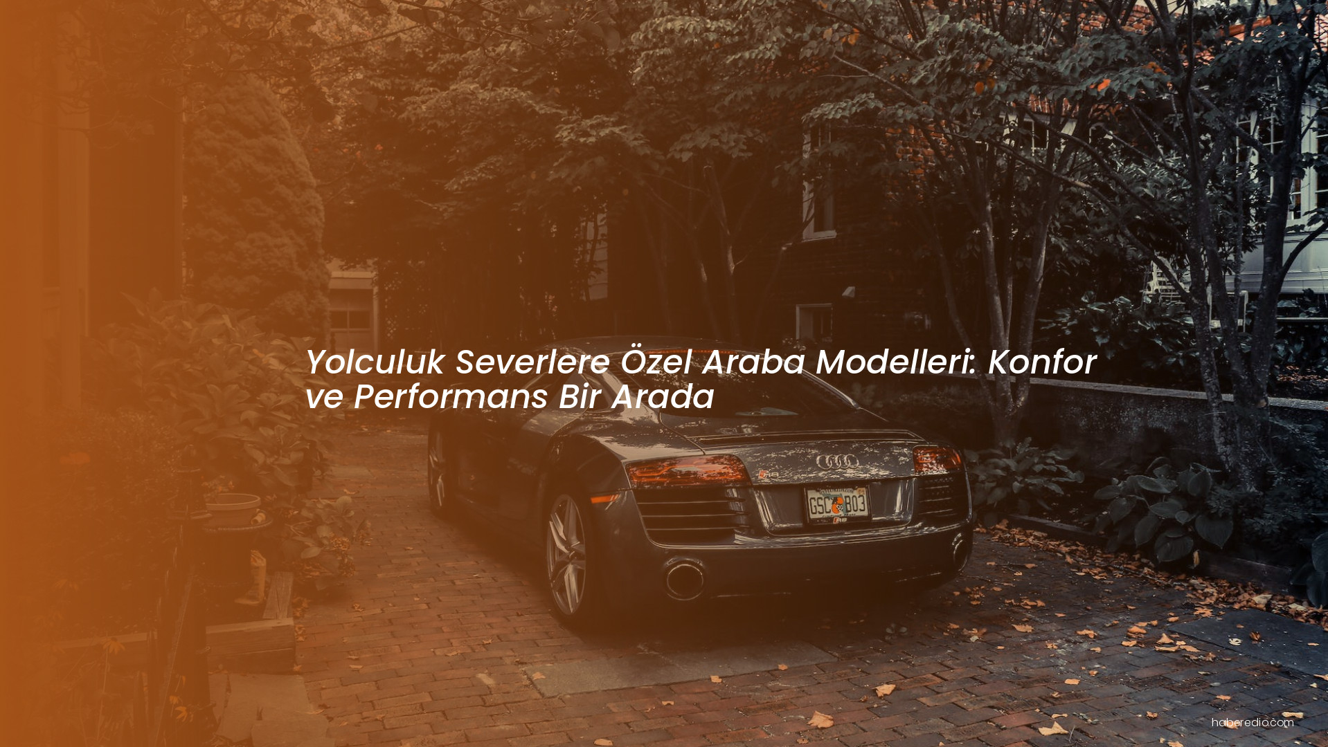 Yolculuk Severlere Özel Araba Modelleri: Konfor ve Performans Bir Arada Yolculuk Severlere Özel Araba Modelleri: Konfor ve Performans Bir Arada