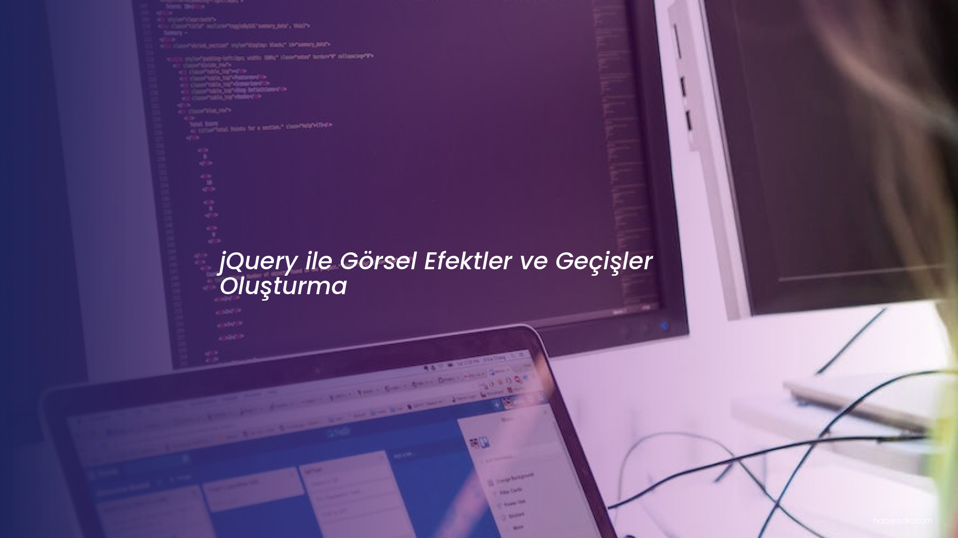 jQuery ile Görsel Efektler ve Geçişler Oluşturma jQuery ile Görsel Efektler ve Geçişler Oluşturma