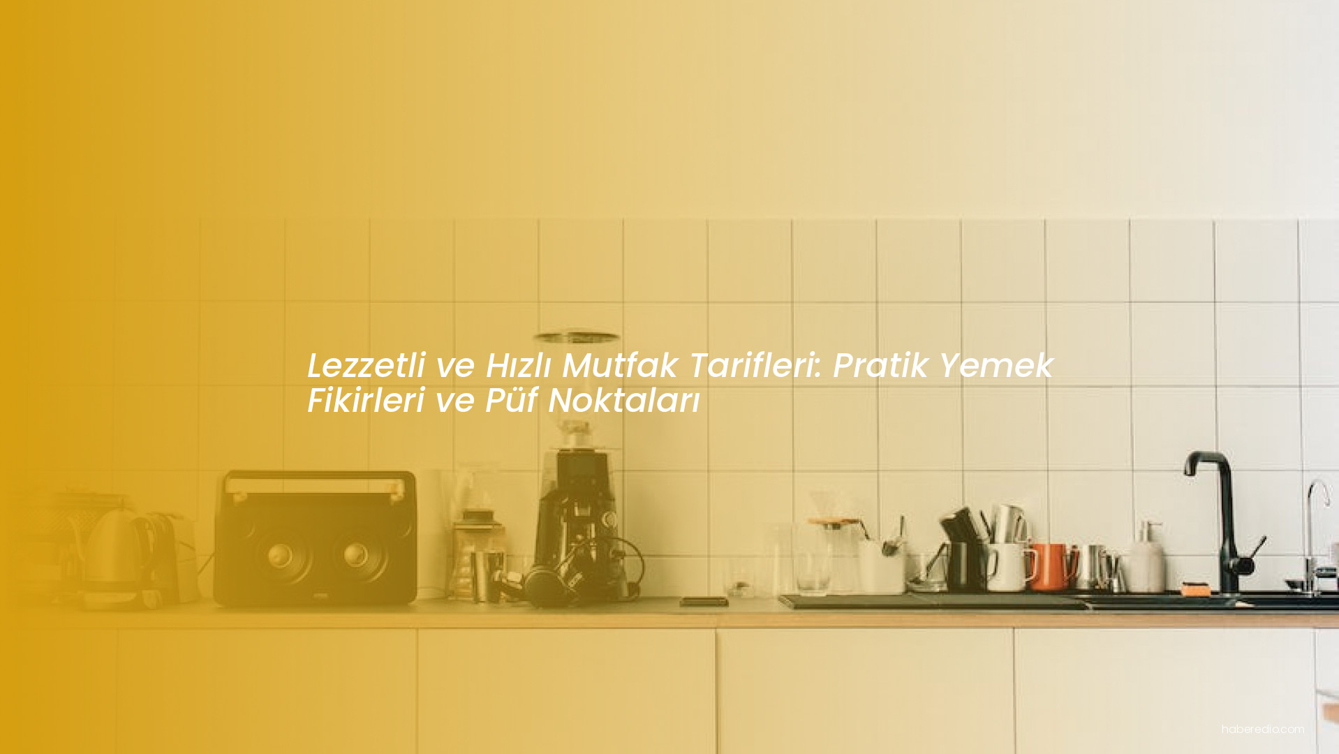 Lezzetli ve Hızlı Mutfak Tarifleri: Pratik Yemek Fikirleri ve Püf Noktaları Lezzetli ve Hızlı Mutfak Tarifleri: Pratik Yemek Fikirleri ve Püf Noktaları