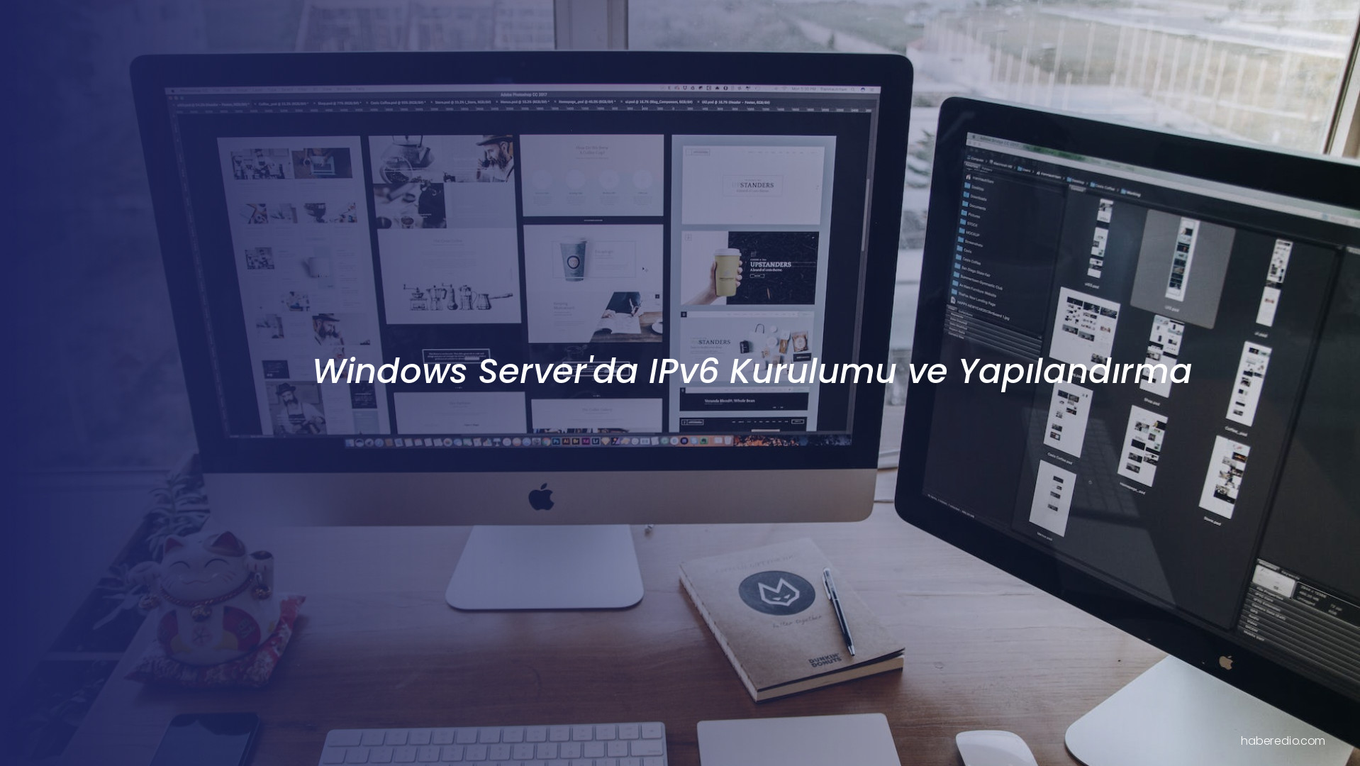 Windows Server'da IPv6 Kurulumu ve Yapılandırma