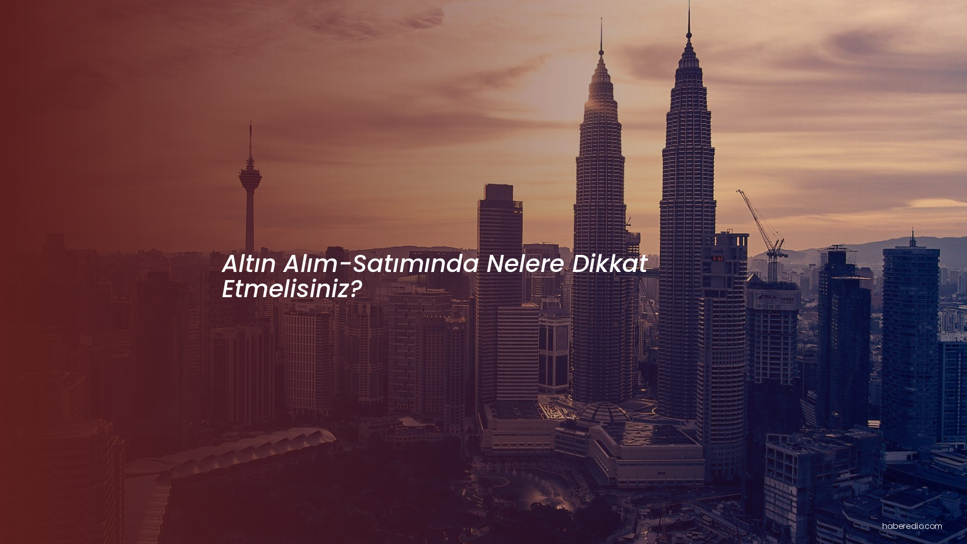 Altın Alım-Satımında Nelere Dikkat Etmelisiniz? Altın Alım-Satımında Nelere Dikkat Etmelisiniz?