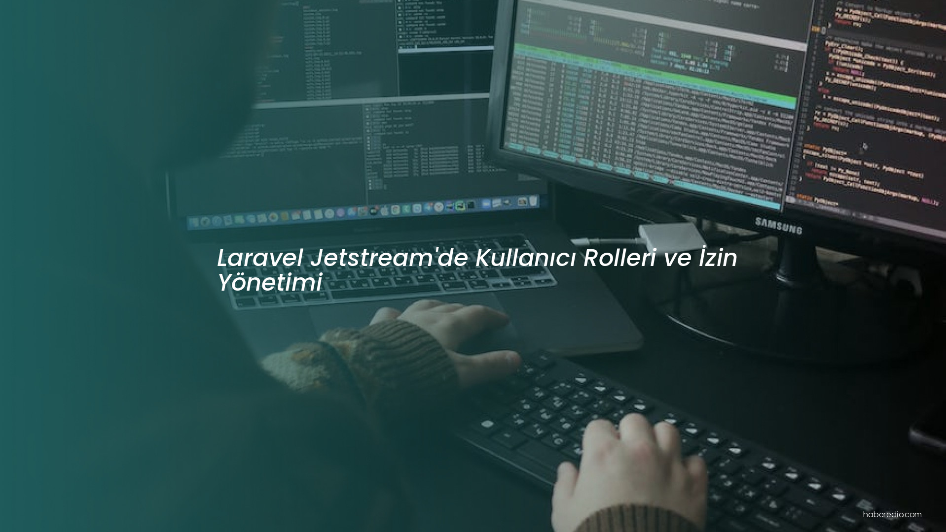 Laravel Jetstream'de Kullanıcı Rolleri ve İzin Yönetimi Laravel Jetstream'de Kullanıcı Rolleri ve İzin Yönetimi