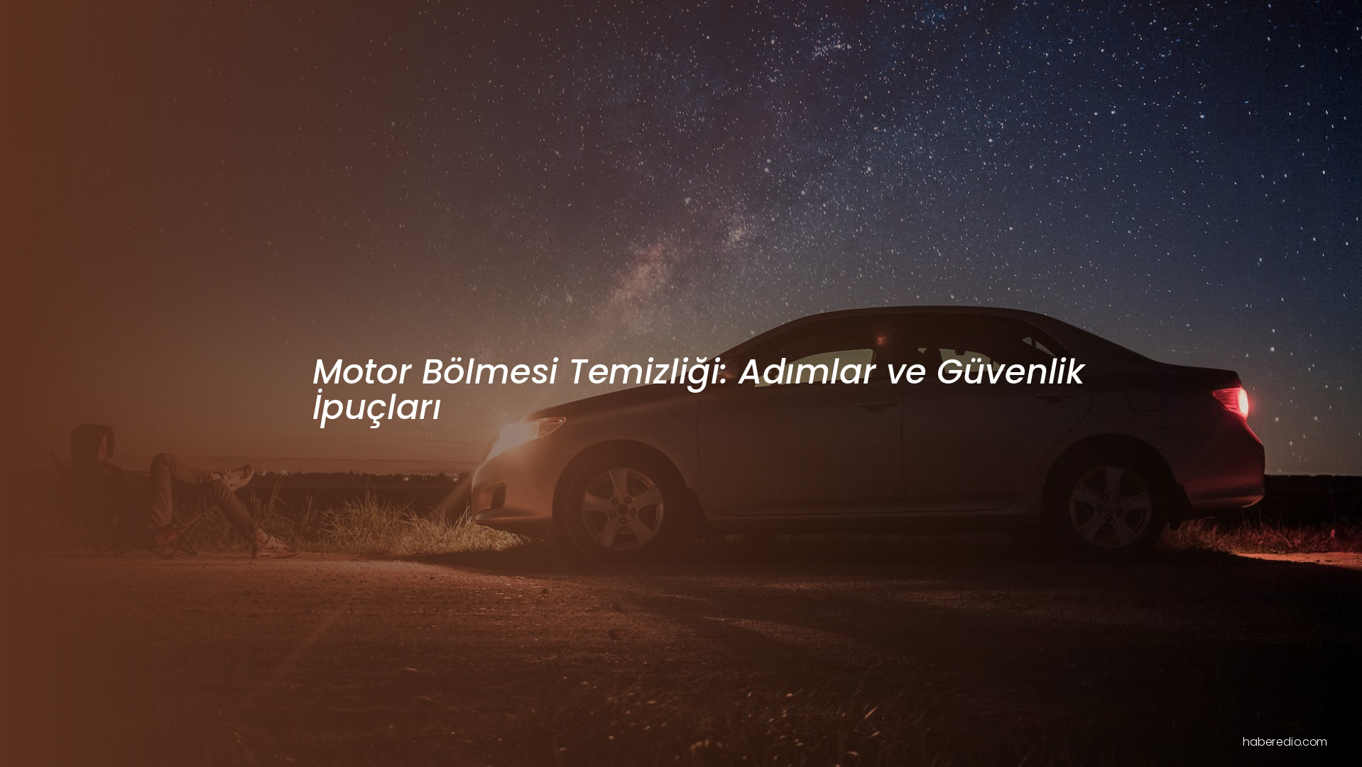 Motor Bölmesi Temizliği: Adımlar ve Güvenlik İpuçları Motor Bölmesi Temizliği: Adımlar ve Güvenlik İpuçları