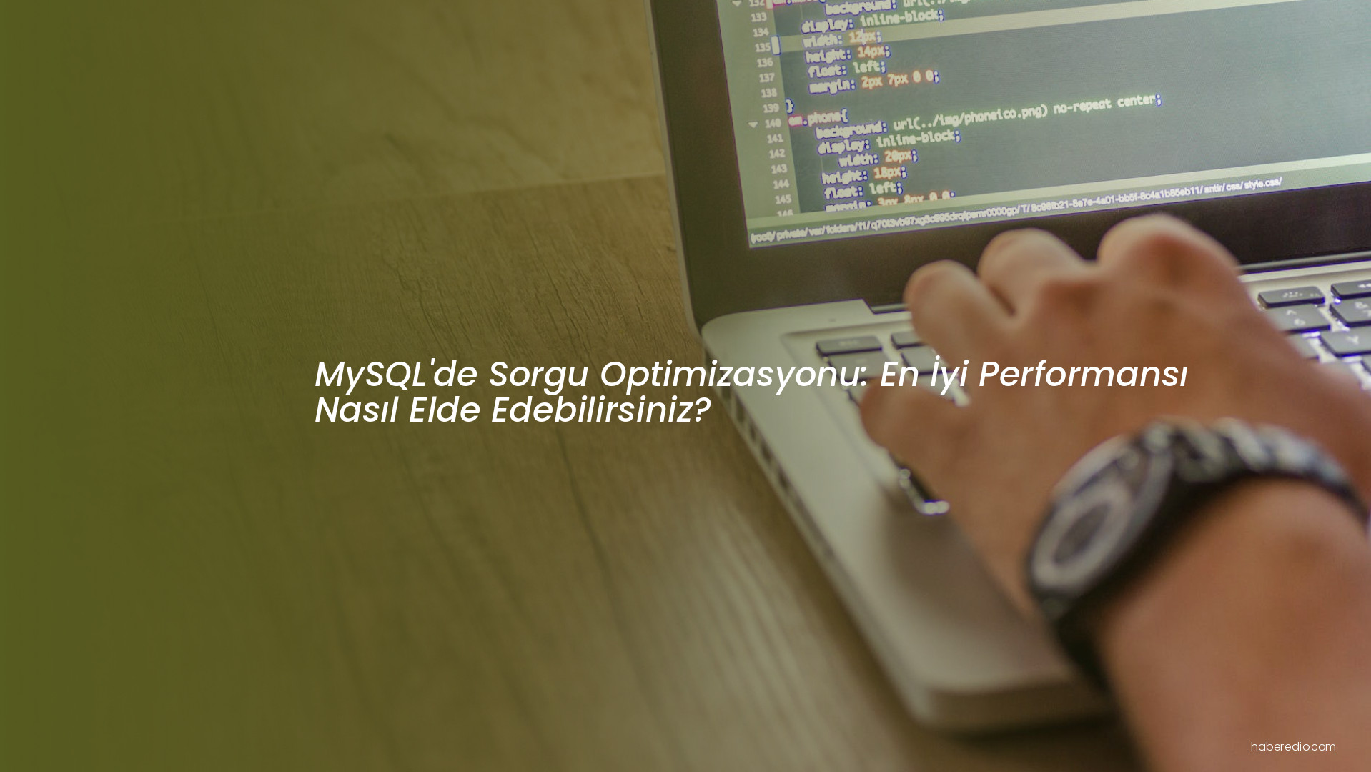 MySQL'de Sorgu Optimizasyonu: En İyi Performansı Nasıl Elde Edebilirsiniz? MySQL'de Sorgu Optimizasyonu: En İyi Performansı Nasıl Elde Edebilirsiniz?