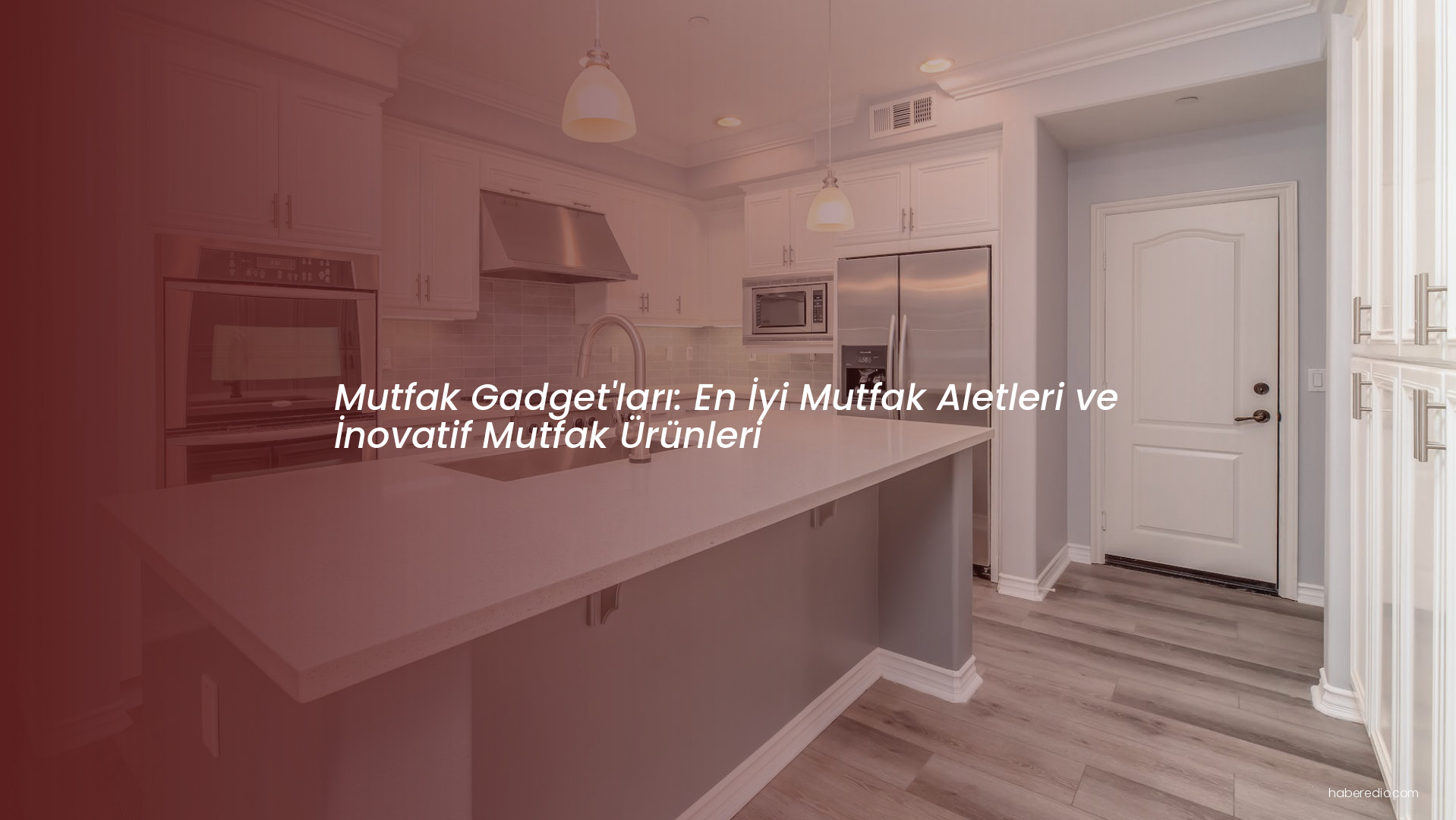Mutfak Gadget'ları: En İyi Mutfak Aletleri ve İnovatif Mutfak Ürünleri Mutfak Gadget'ları: En İyi Mutfak Aletleri ve İnovatif Mutfak Ürünleri