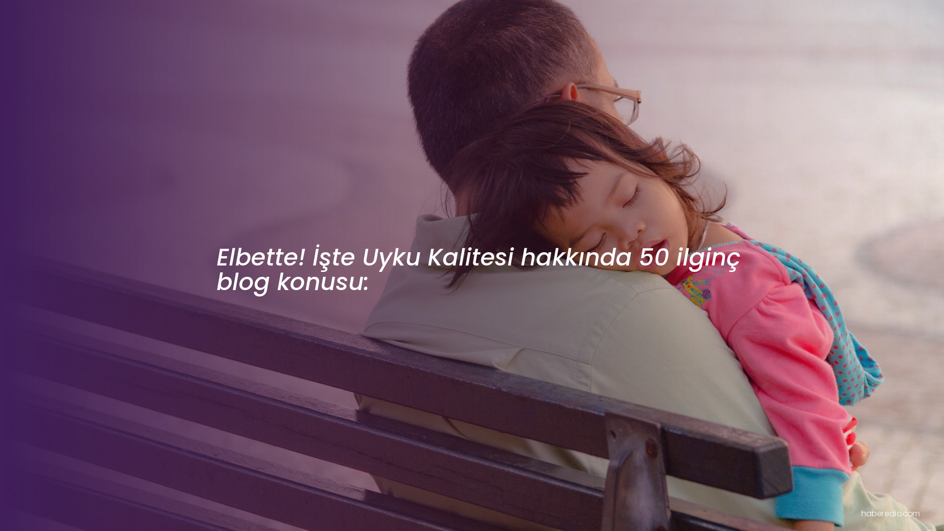 Elbette! İşte Uyku Kalitesi hakkında 50 ilginç blog konusu: Elbette! İşte Uyku Kalitesi hakkında 50 ilginç blog konusu: