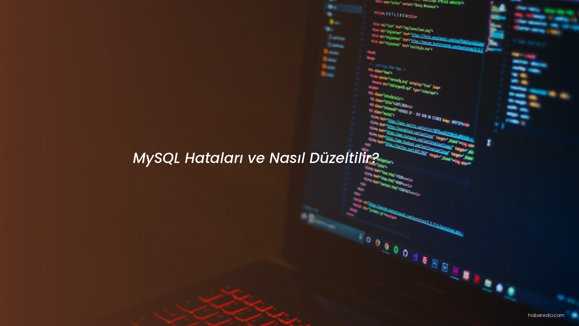 MySQL Hataları ve Nasıl Düzeltilir?