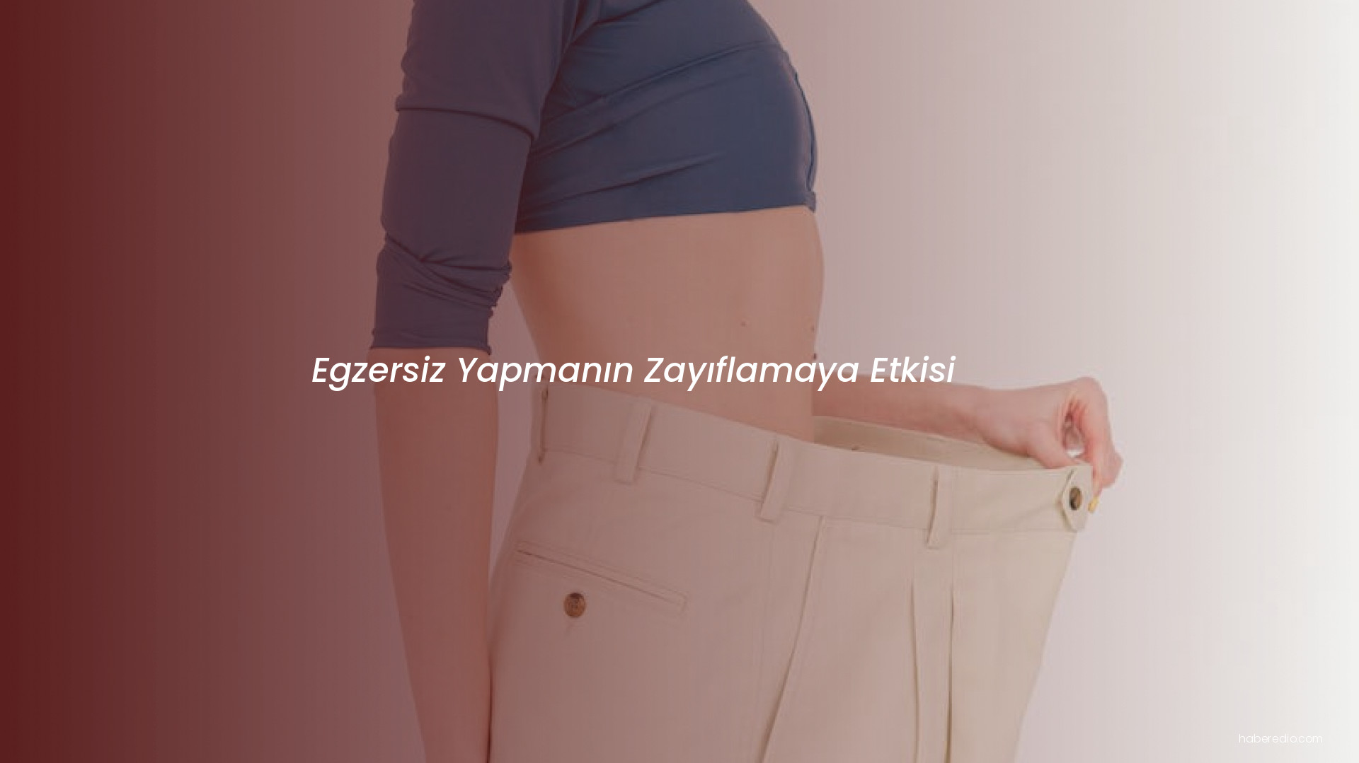 Egzersiz Yapmanın Zayıflamaya Etkisi Egzersiz Yapmanın Zayıflamaya Etkisi