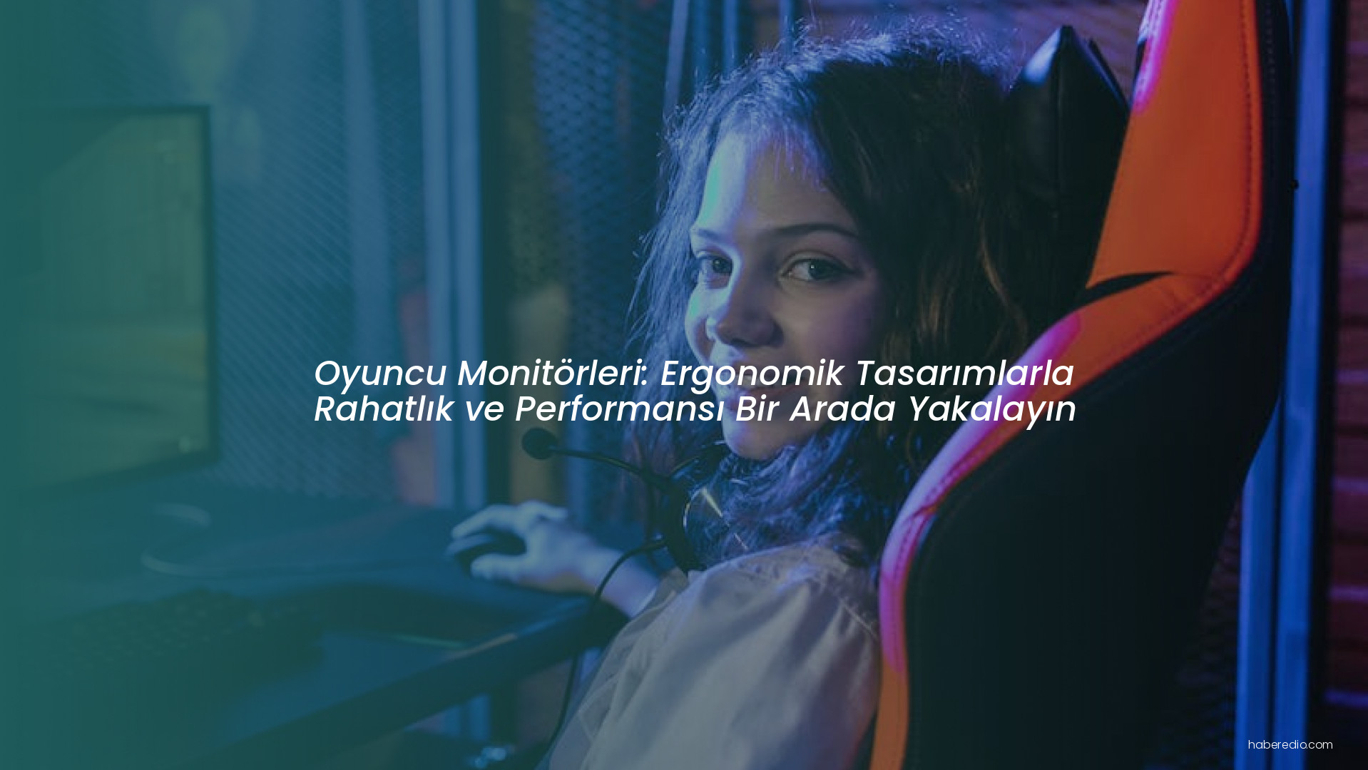 Oyuncu Monitörleri: Ergonomik Tasarımlarla Rahatlık ve Performansı Bir Arada Yakalayın Oyuncu Monitörleri: Ergonomik Tasarımlarla Rahatlık ve Performansı Bir Arada Yakalayın
