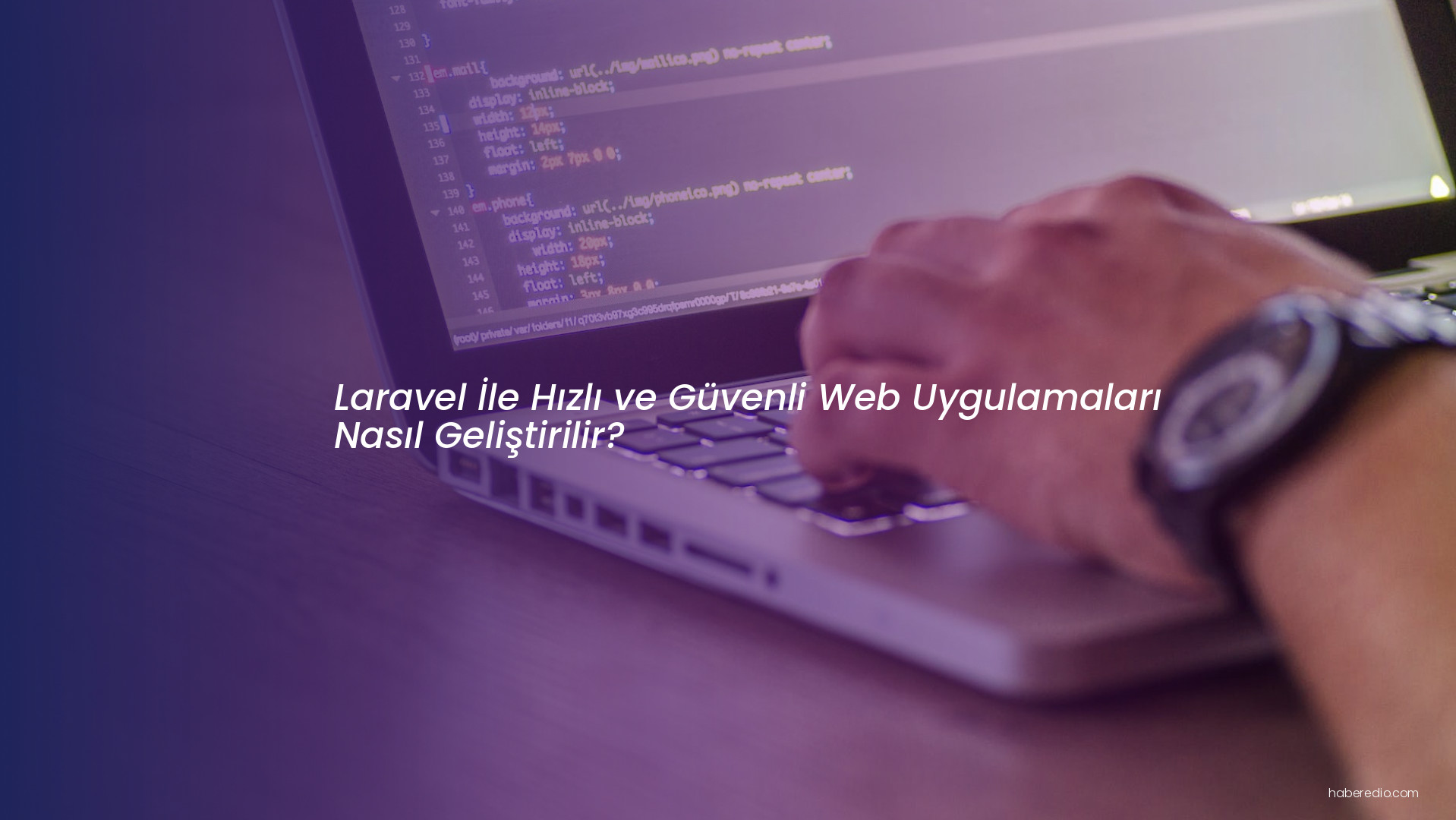 Laravel İle Hızlı ve Güvenli Web Uygulamaları Nasıl Geliştirilir? Laravel İle Hızlı ve Güvenli Web Uygulamaları Nasıl Geliştirilir?