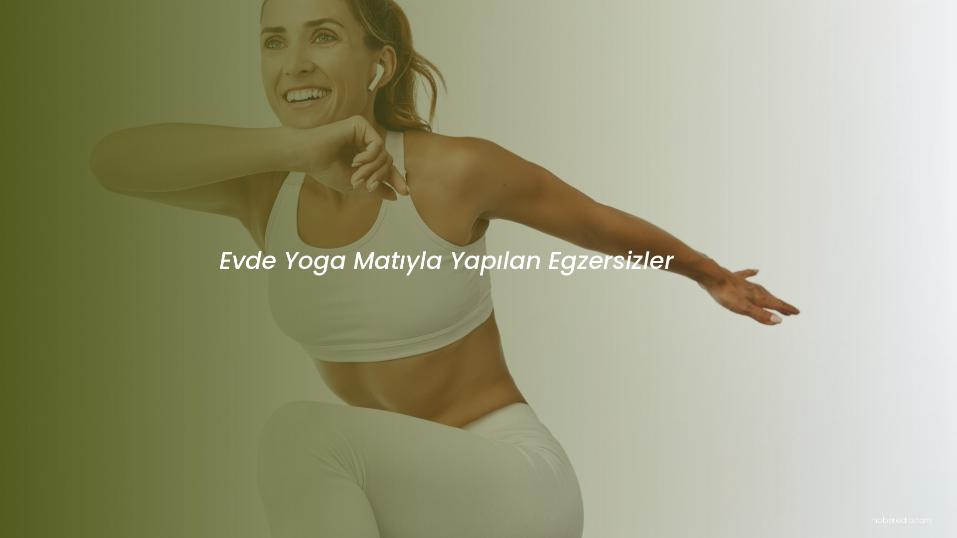 Evde Yoga Matıyla Yapılan Egzersizler Evde Yoga Matıyla Yapılan Egzersizler