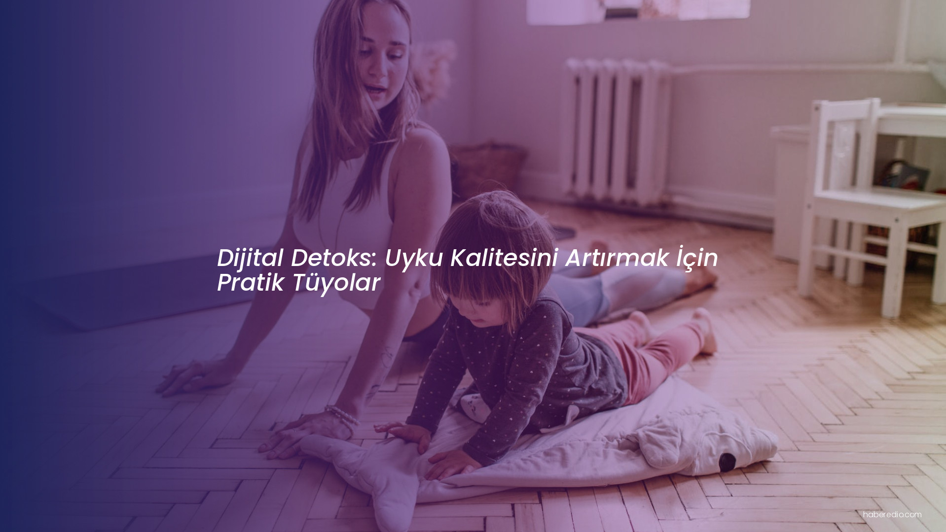 Dijital Detoks: Uyku Kalitesini Artırmak İçin Pratik Tüyolar Dijital Detoks: Uyku Kalitesini Artırmak İçin Pratik Tüyolar