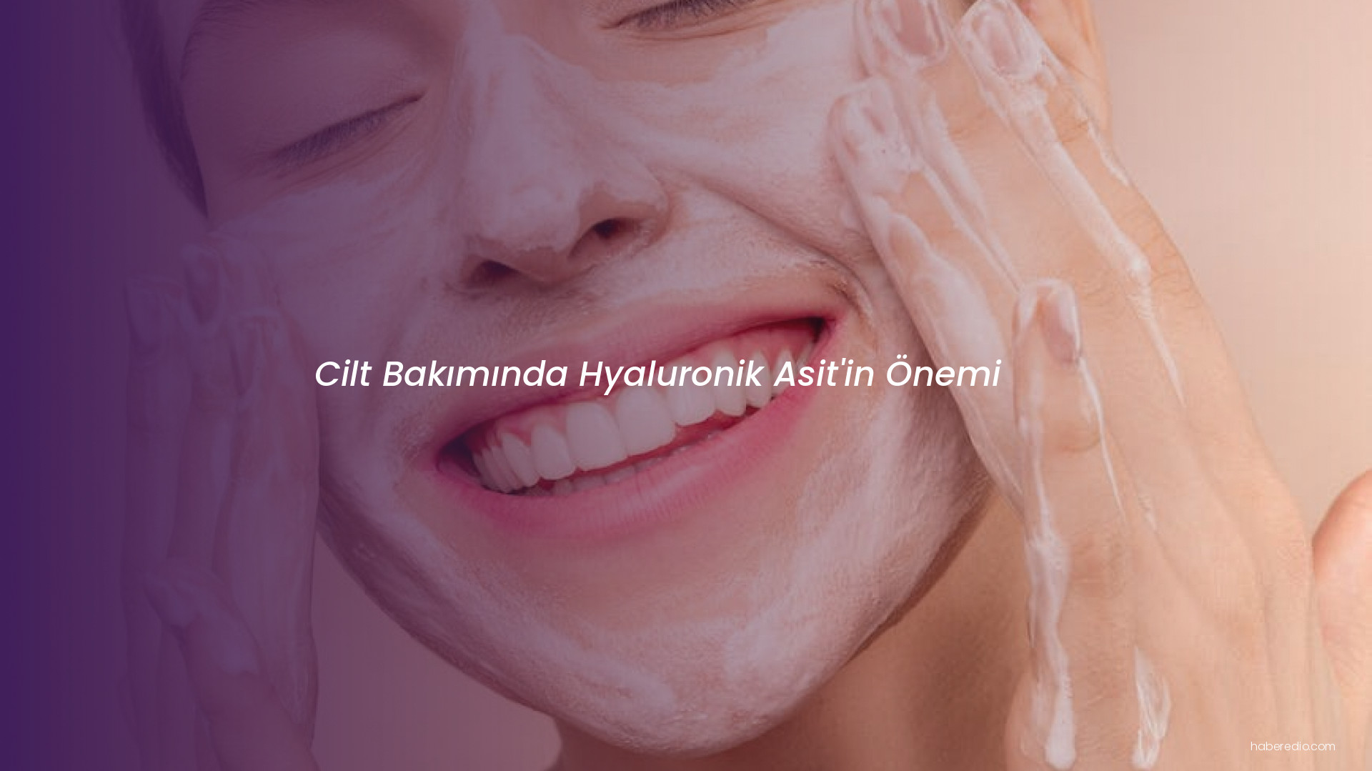 Cilt Bakımında Hyaluronik Asit'in Önemi Cilt Bakımında Hyaluronik Asit'in Önemi