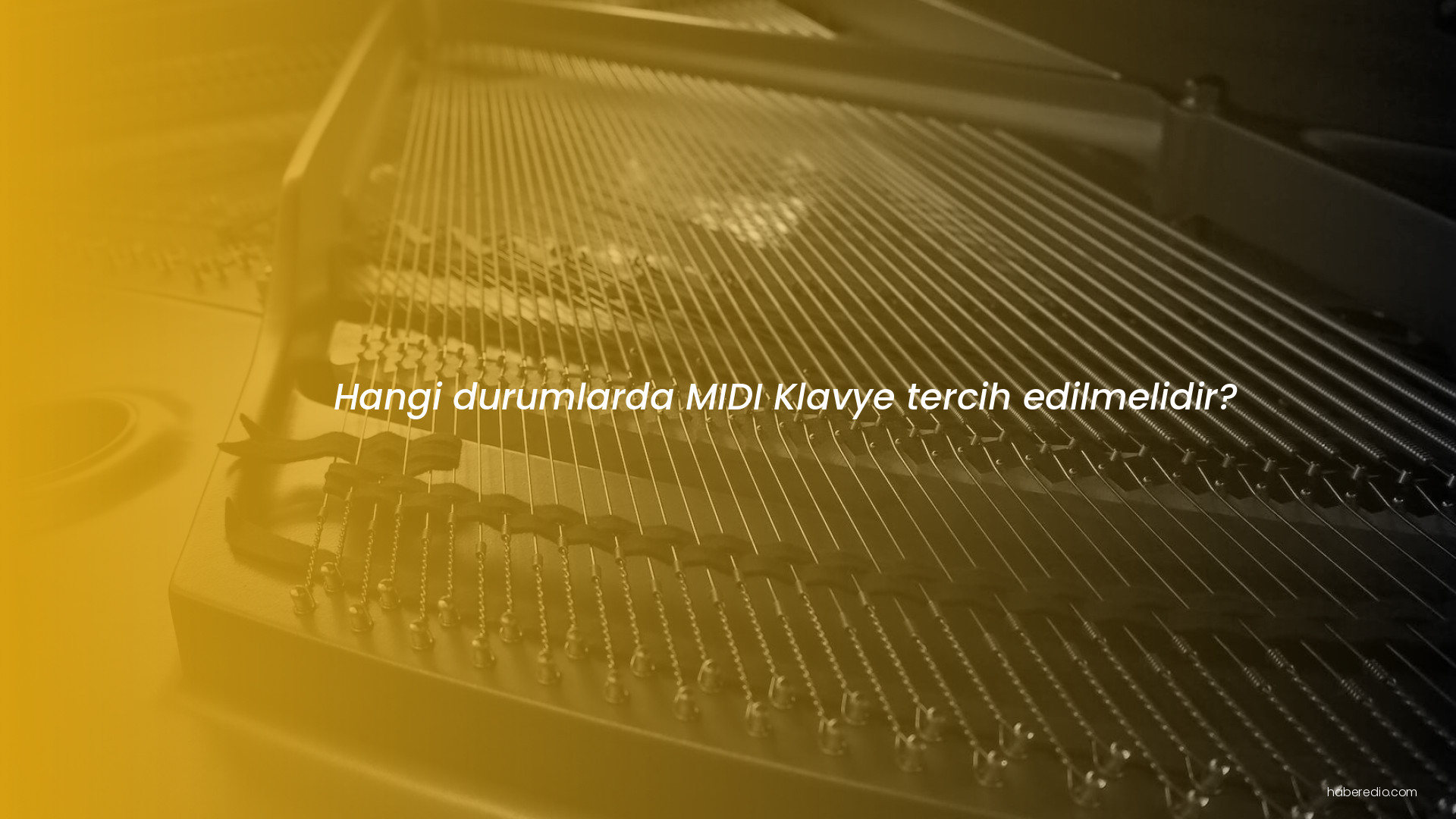 Hangi durumlarda MIDI Klavye tercih edilmelidir? Hangi durumlarda MIDI Klavye tercih edilmelidir?